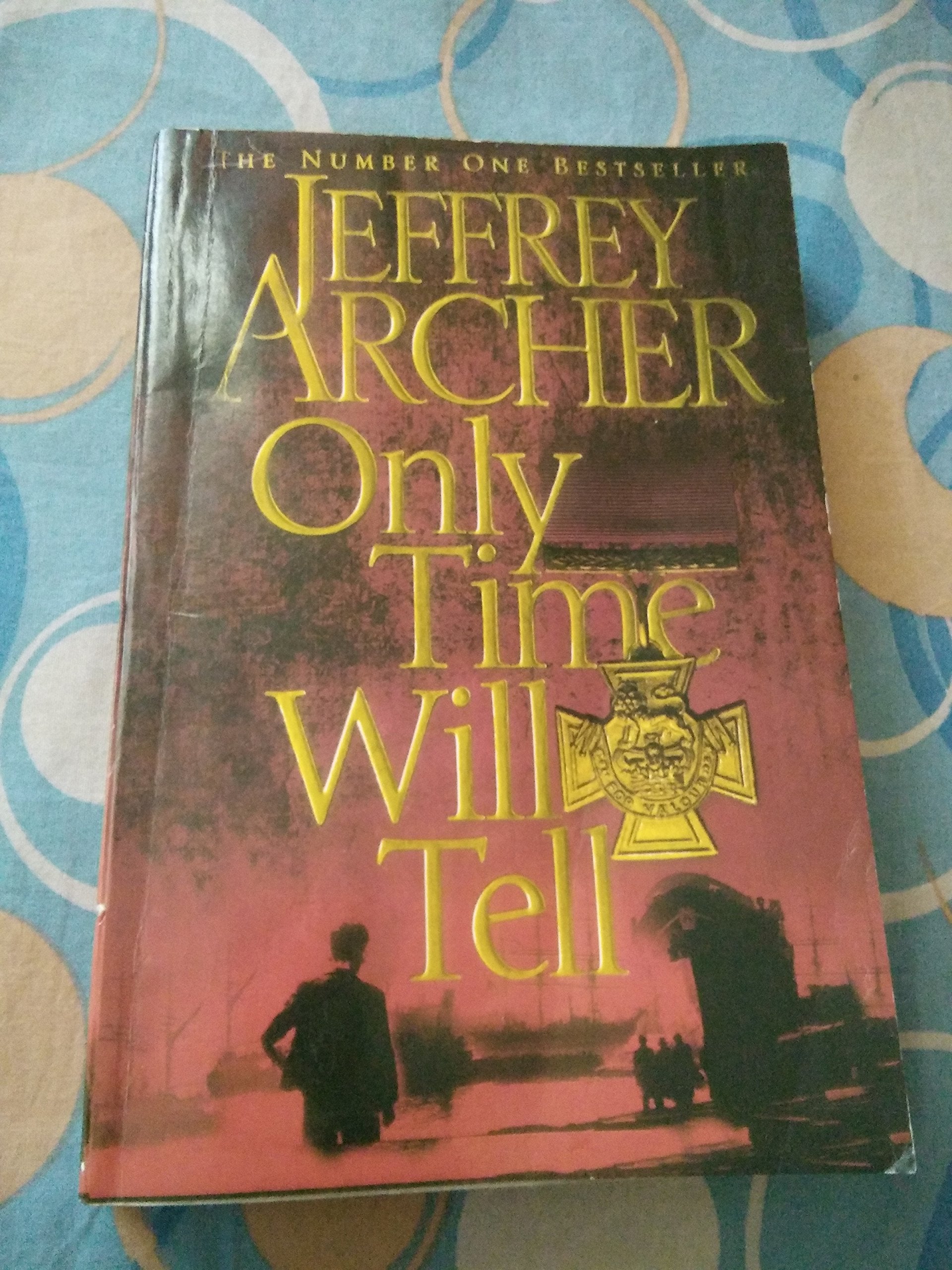 Only Time Will Tell (The Clifton Chronicles, 1, Band 1) Contemporary literature