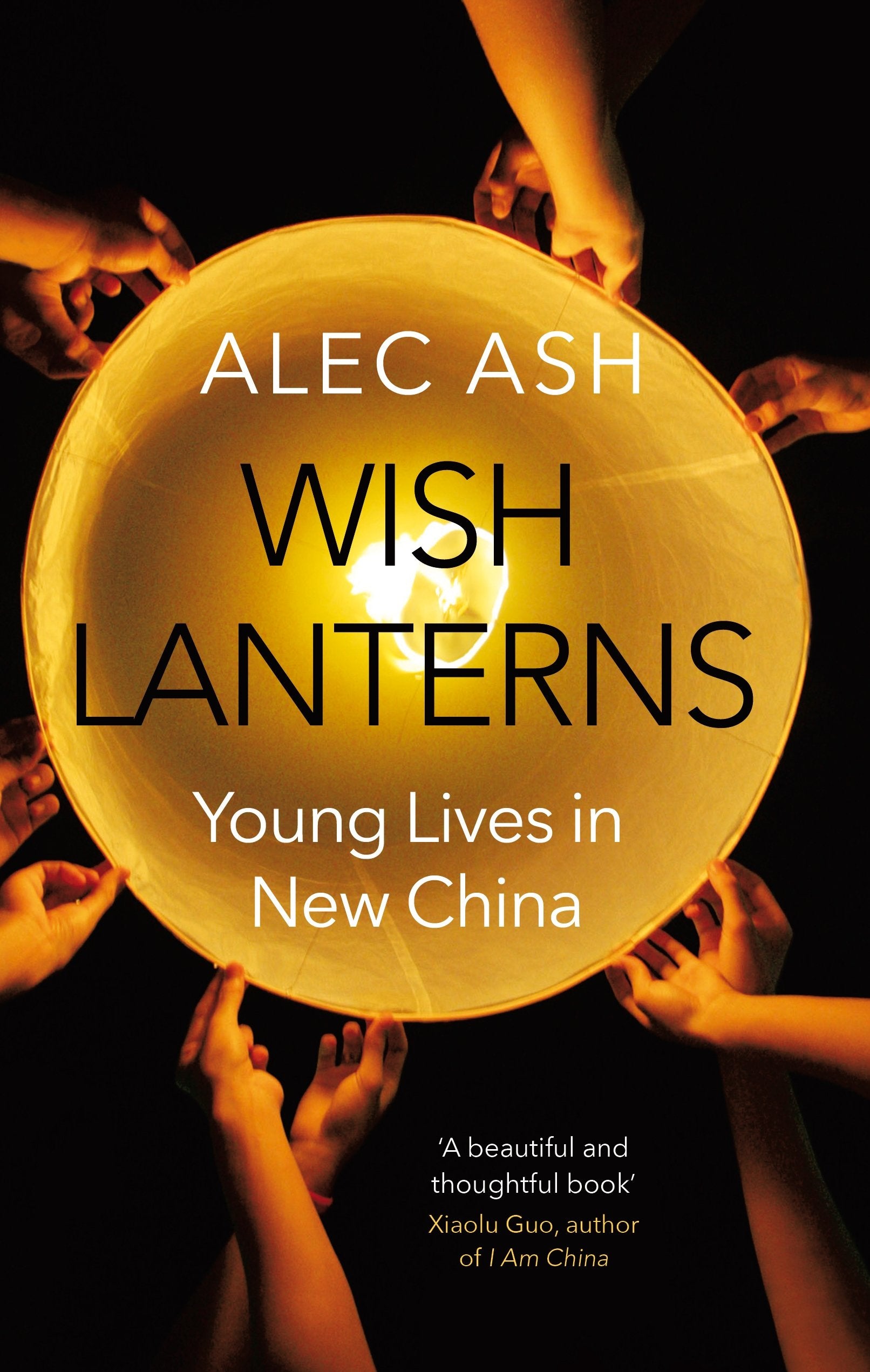 Wish Lanterns: Young Lives in New China Books