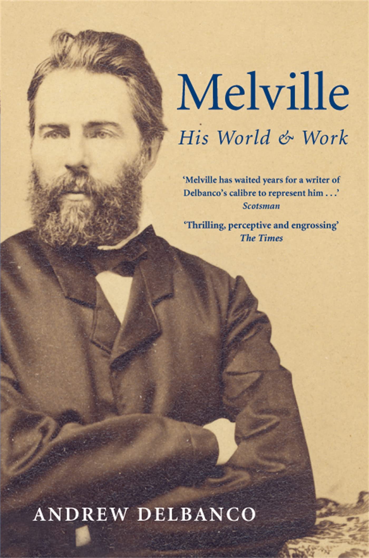 Melville: His World and Work Art & Literature