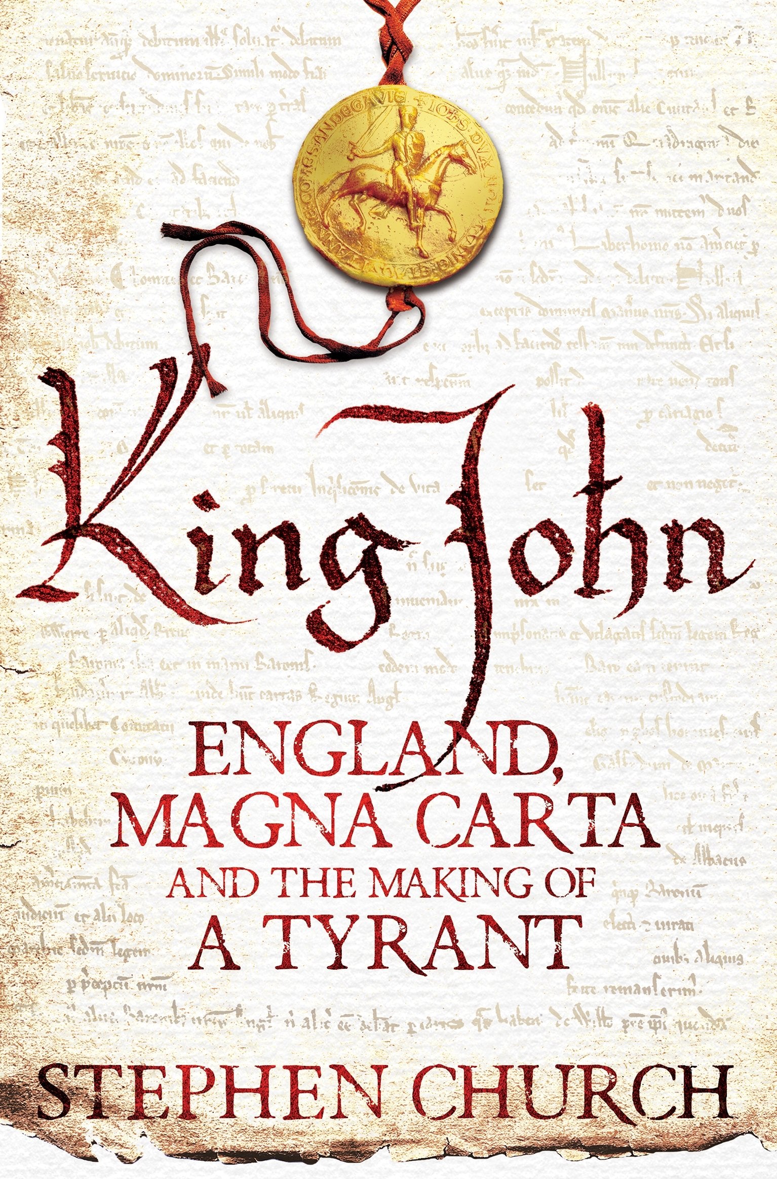 King John: England, Magna Carta and the Making of a Tyrant Social Sciences