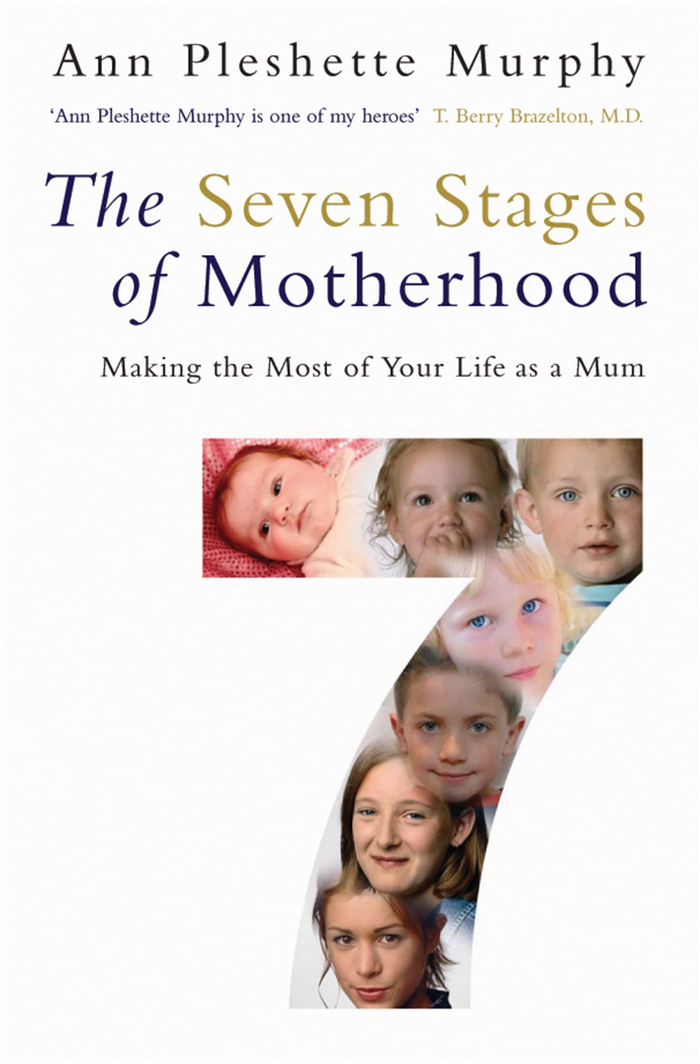 The Seven Stages of Motherhood Parents & Children
