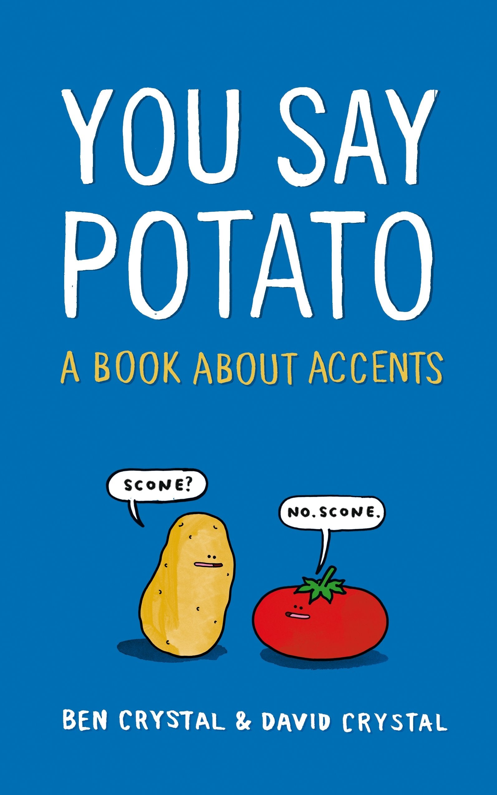 You Say Potato: A Book About Accents Social Sciences