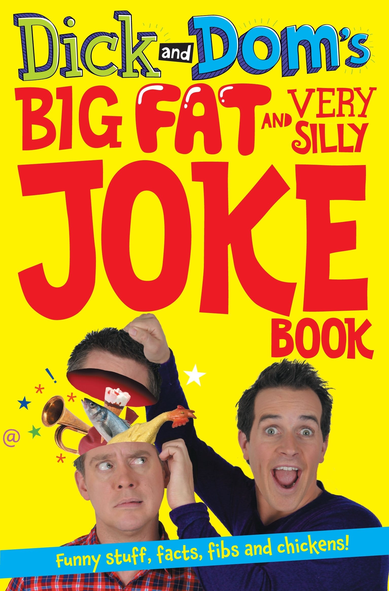 Dick and Dom's Big Fat and Very Silly Joke Book (Dick and Dom, 2) Novels & Short Stories
