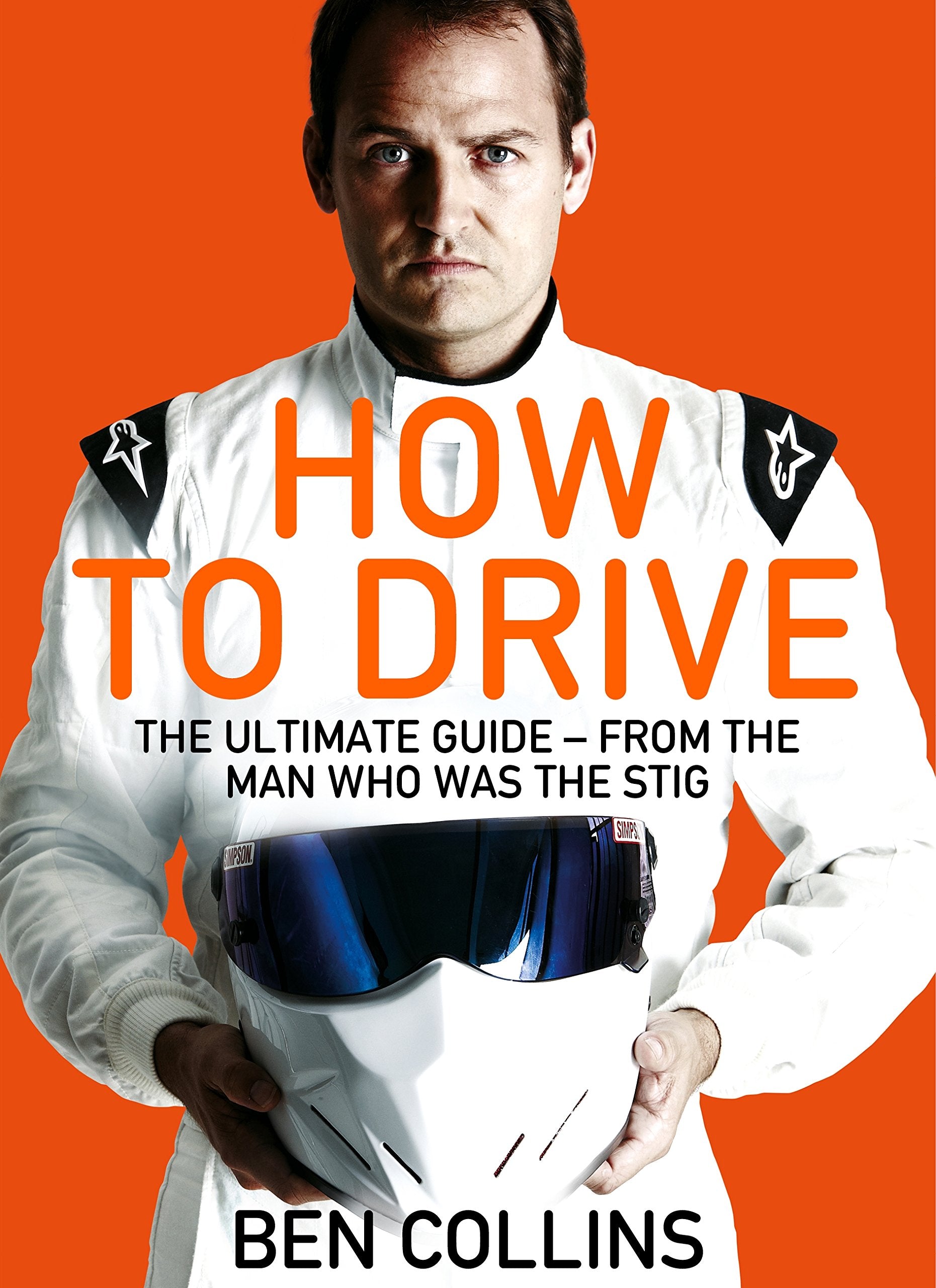 How To Drive: The Ultimate Guide, from the Man Who Was the Stig Lifestyle