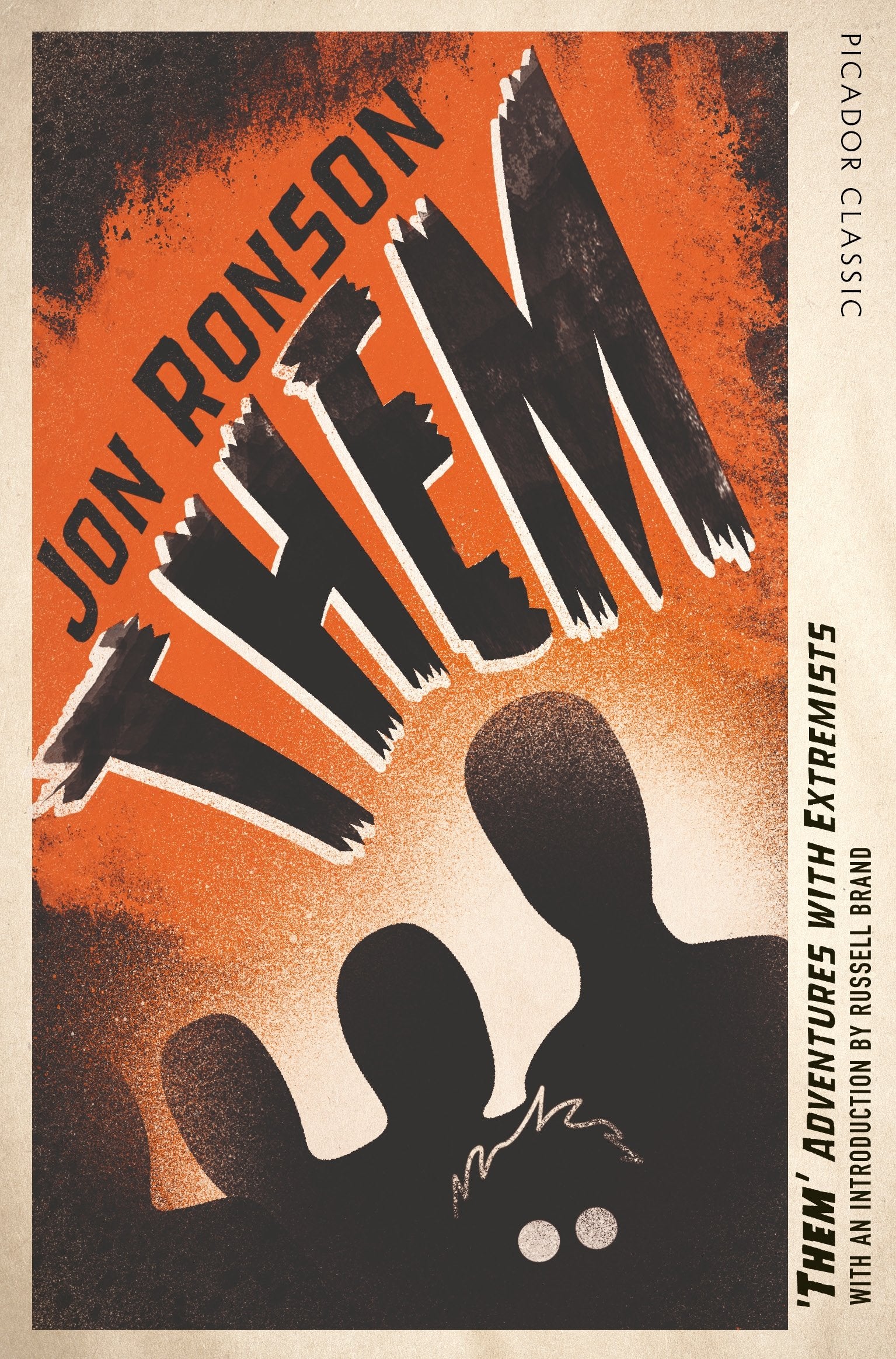 Them: Adventures with Extremists: With an introduction by Russel Brand (Picador Classic) Media & Communication