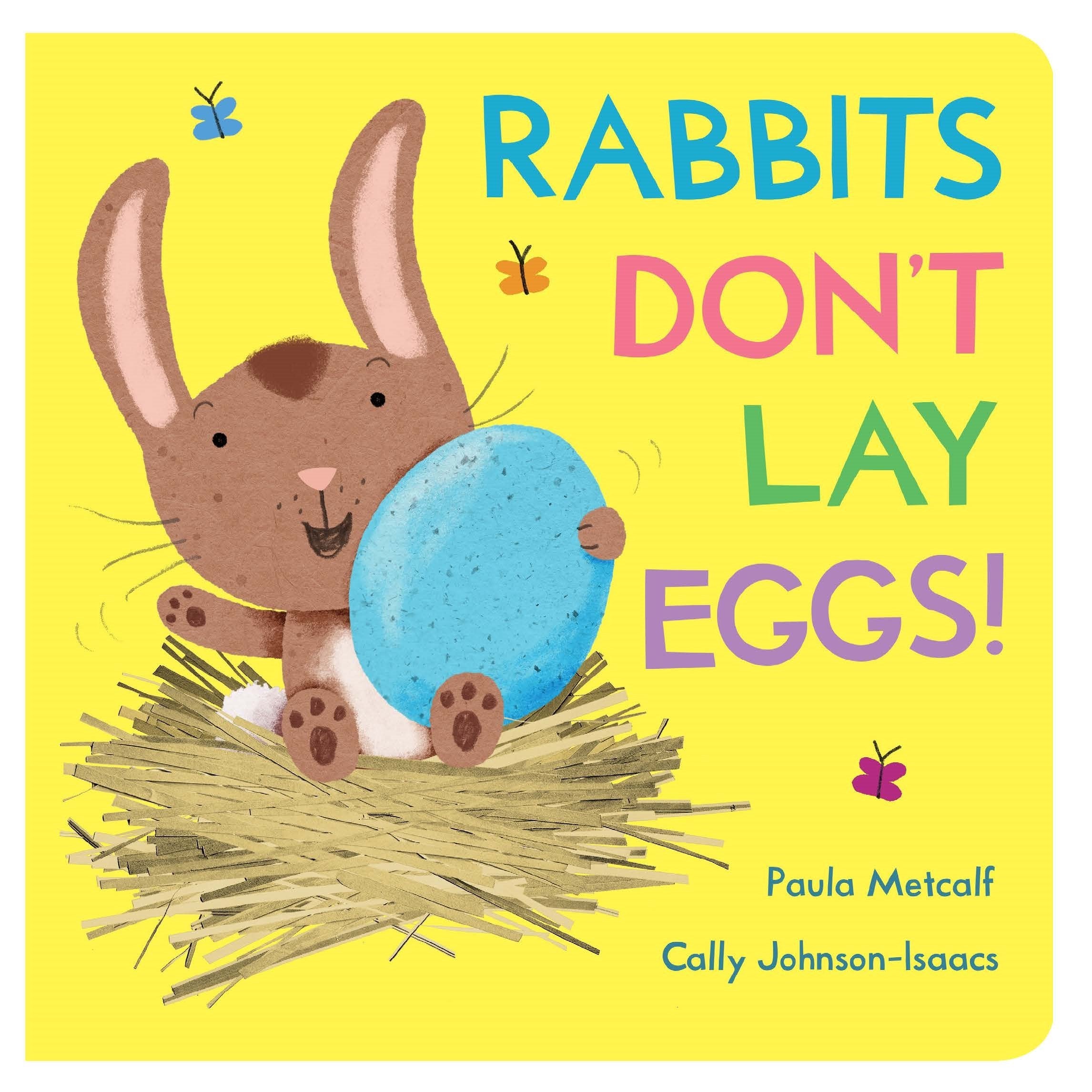 Rabbits Don't Lay Eggs!: A Very Funny Easter Bunny! Non-fiction