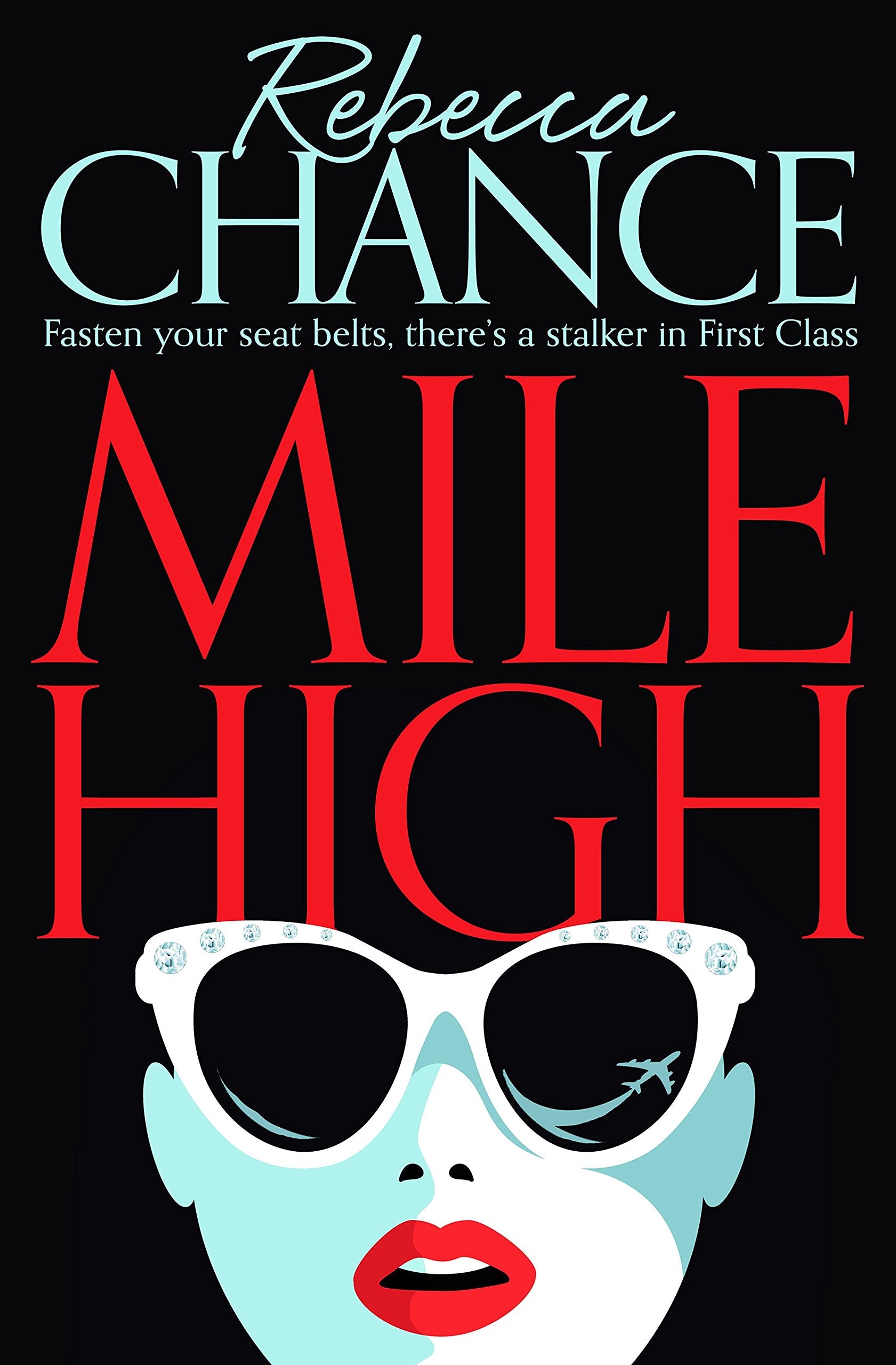 Mile High: Fasten your seat belts, there´s a stalker in First Class Contemporary literature