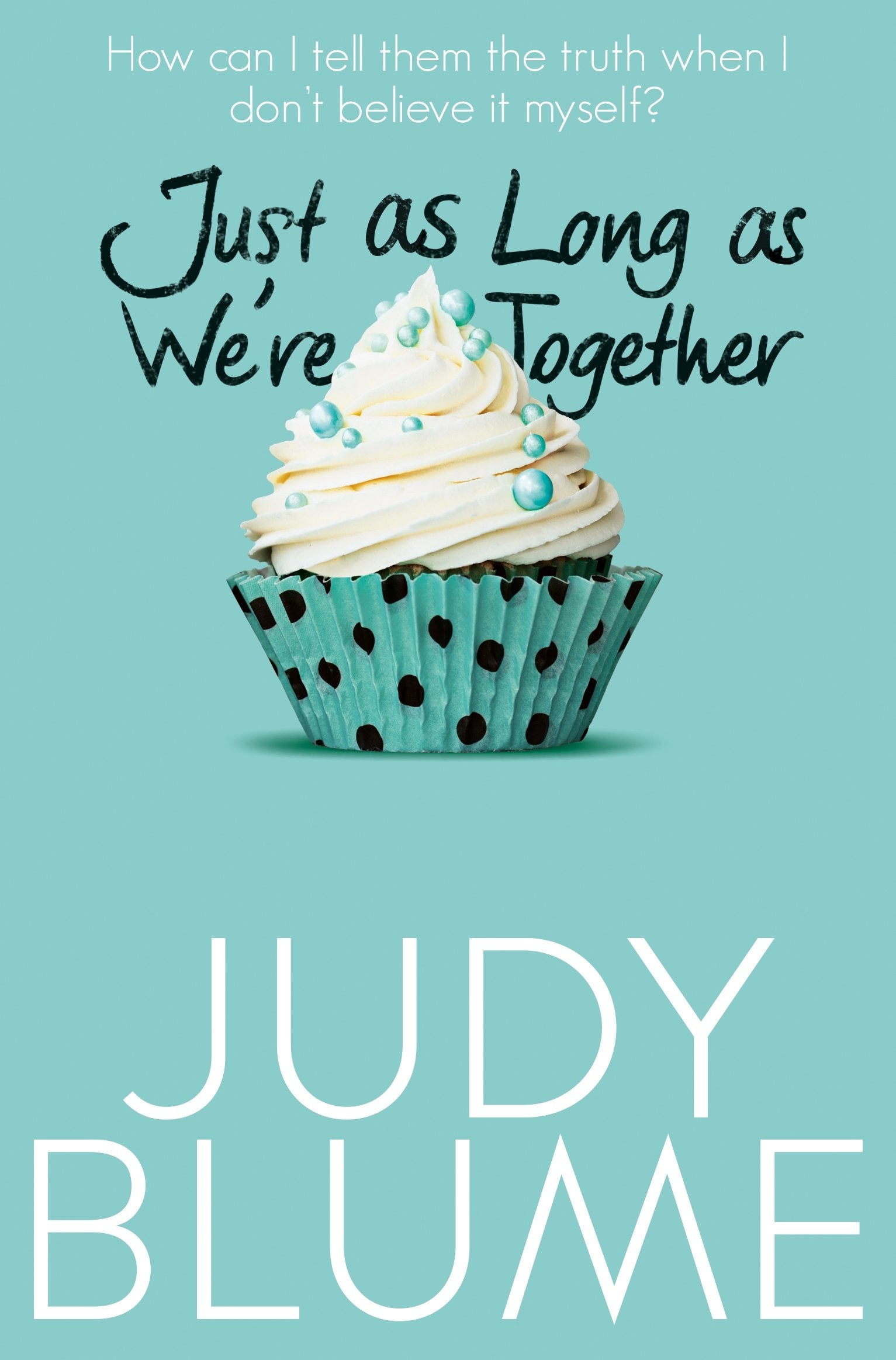 Just as Long as We're Together Fiction