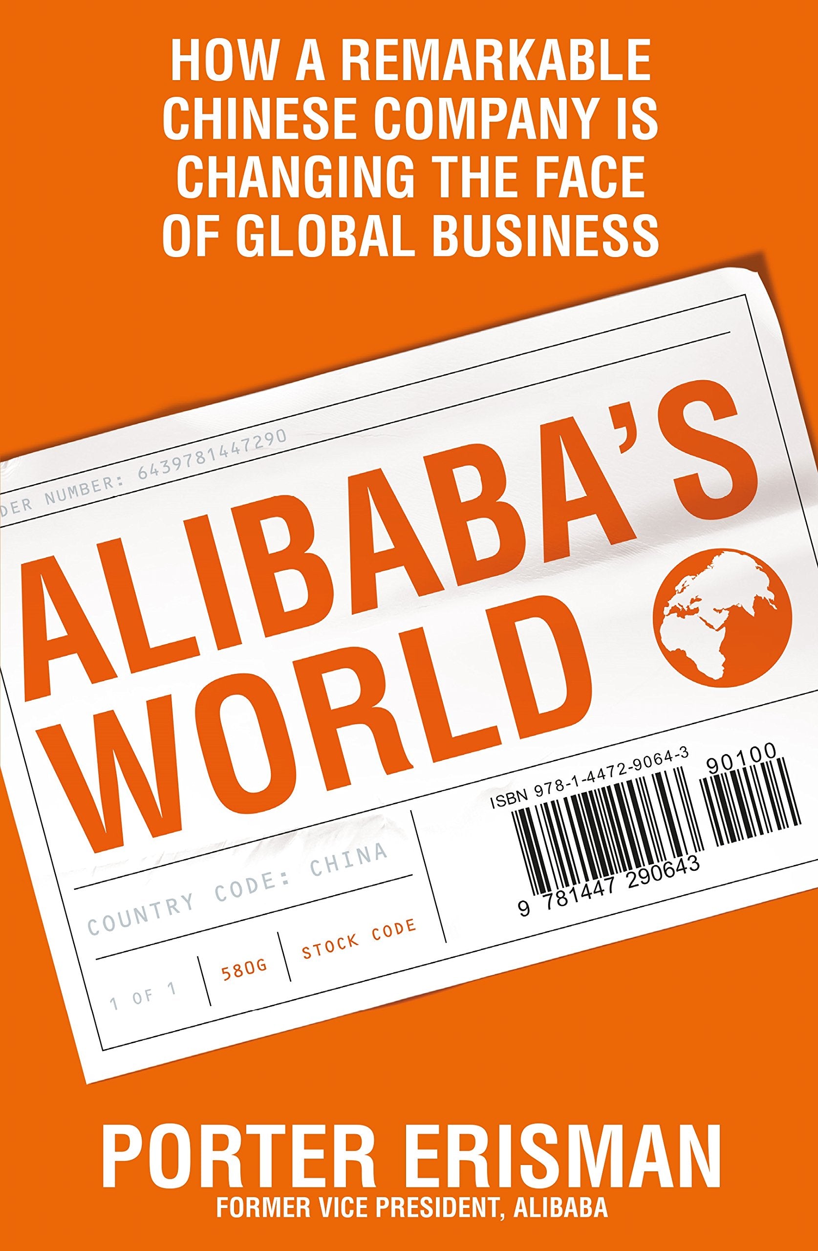 Alibaba's World: How a remarkable Chinese company is changing the face of global business Law