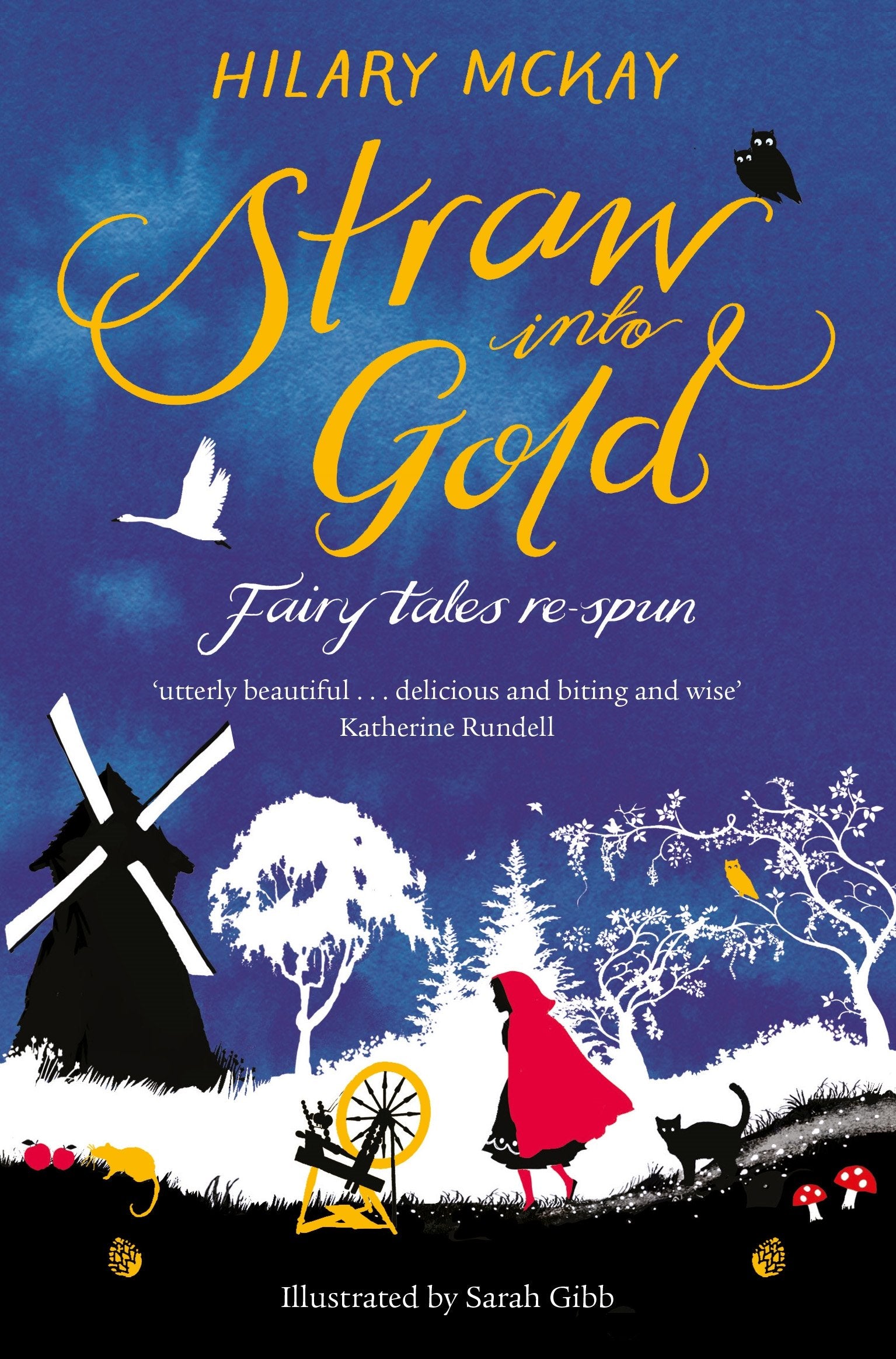 Straw into Gold: Fairy Tales Re-Spun Fairy Tales & Legends
