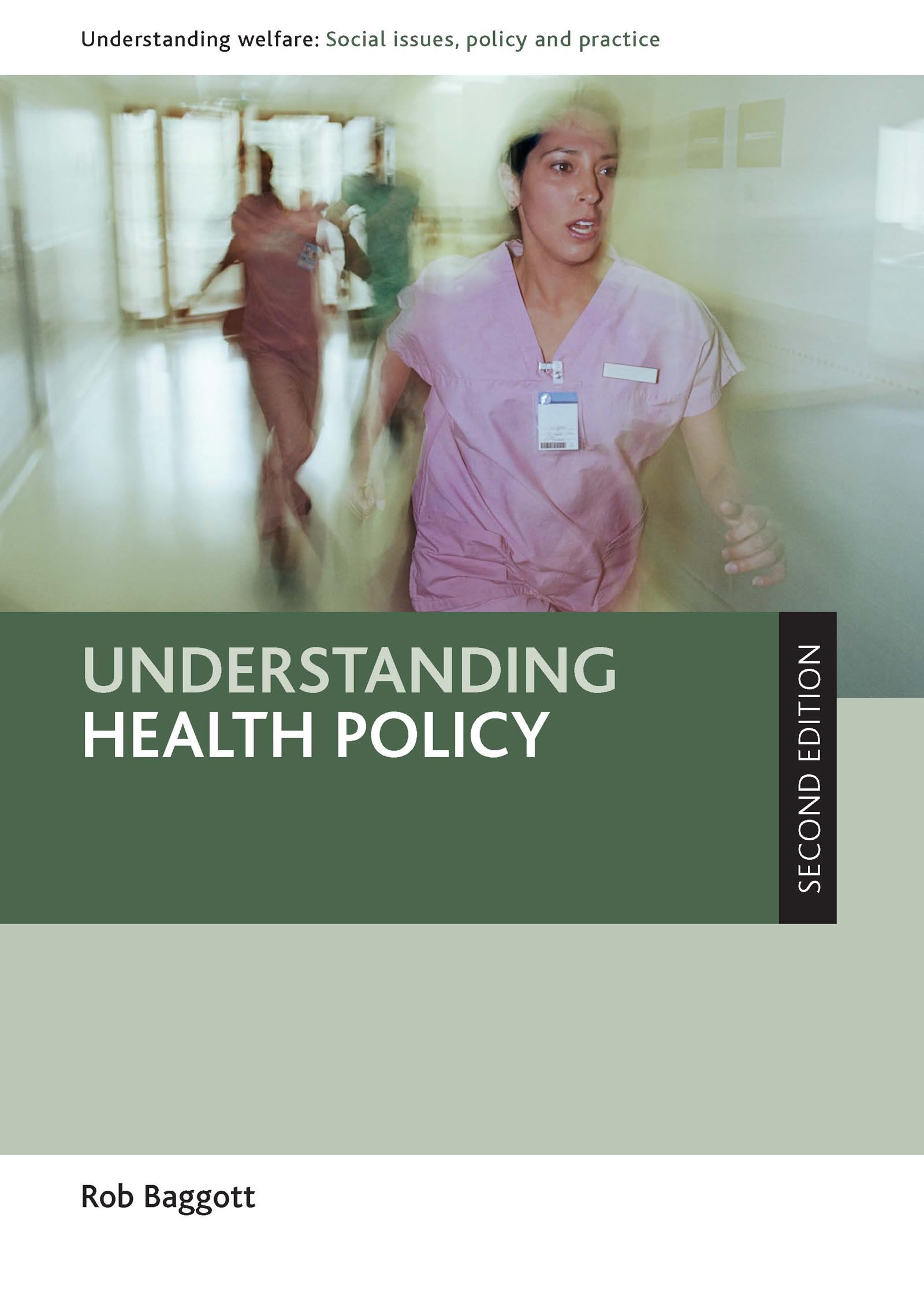 Understanding Health Policy (Understanding Welfare: Social Issues, Policy and Practice) Medicine