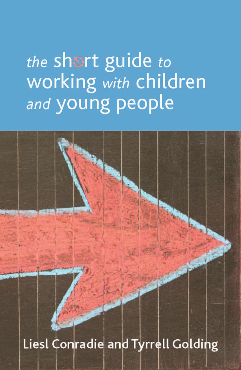 The short guide to working with children and young people Law