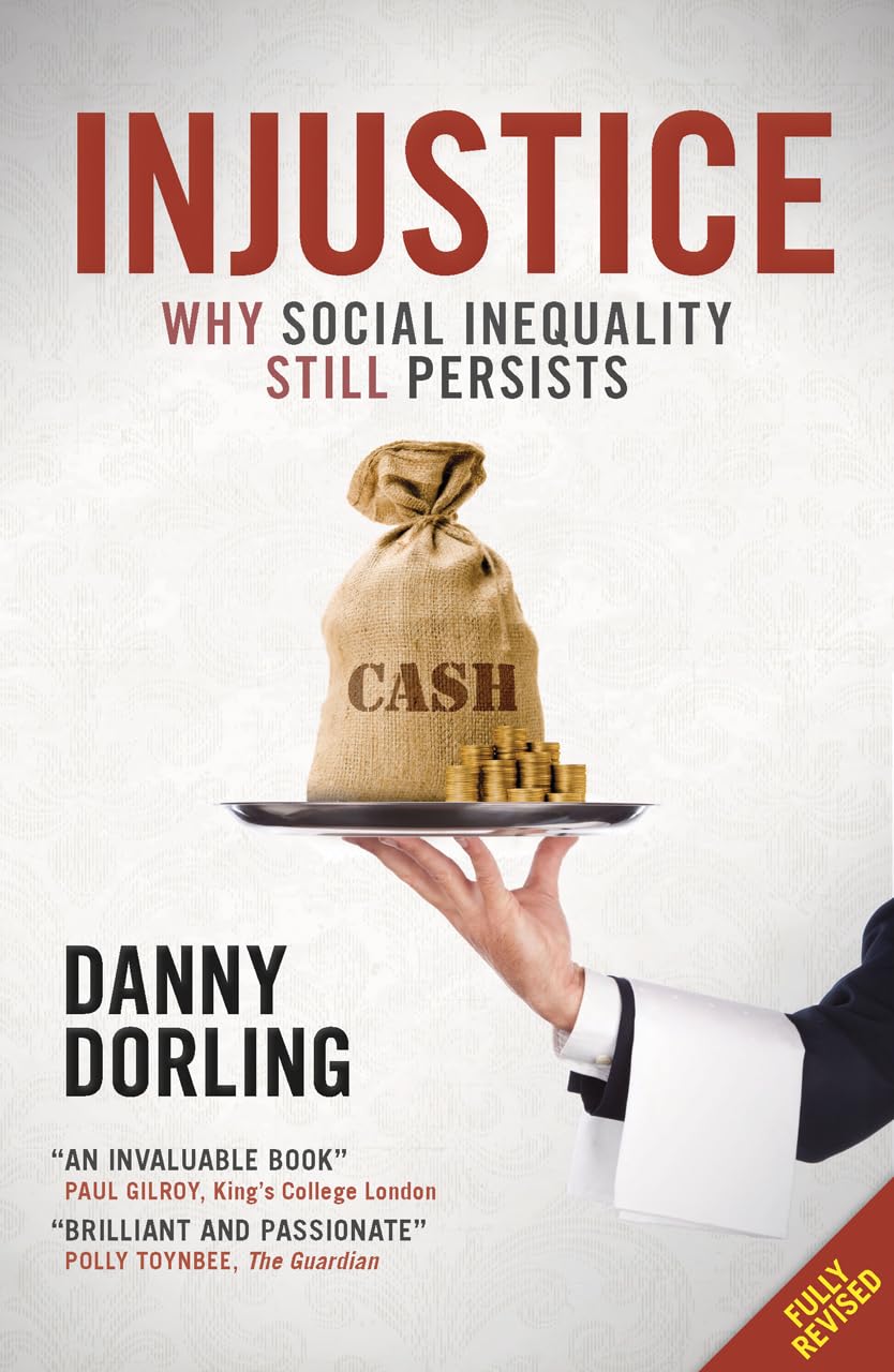 Injustice: Why Social Inequality Still Persists book