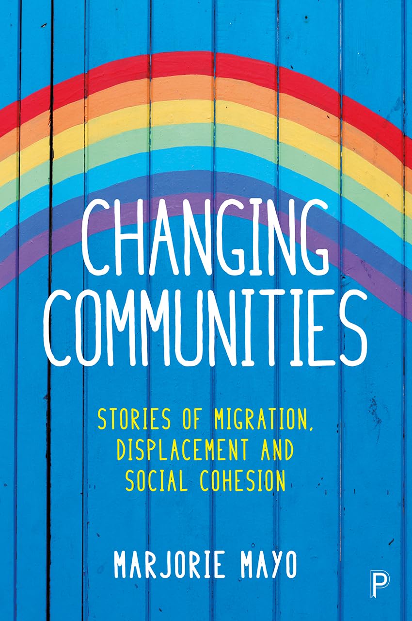Changing communities: Stories of migration, displacement and solidarities Law