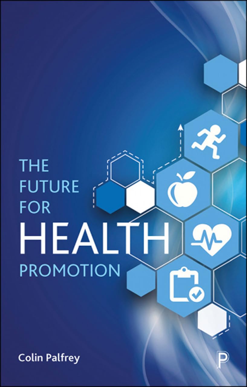The Future for Health Promotion book