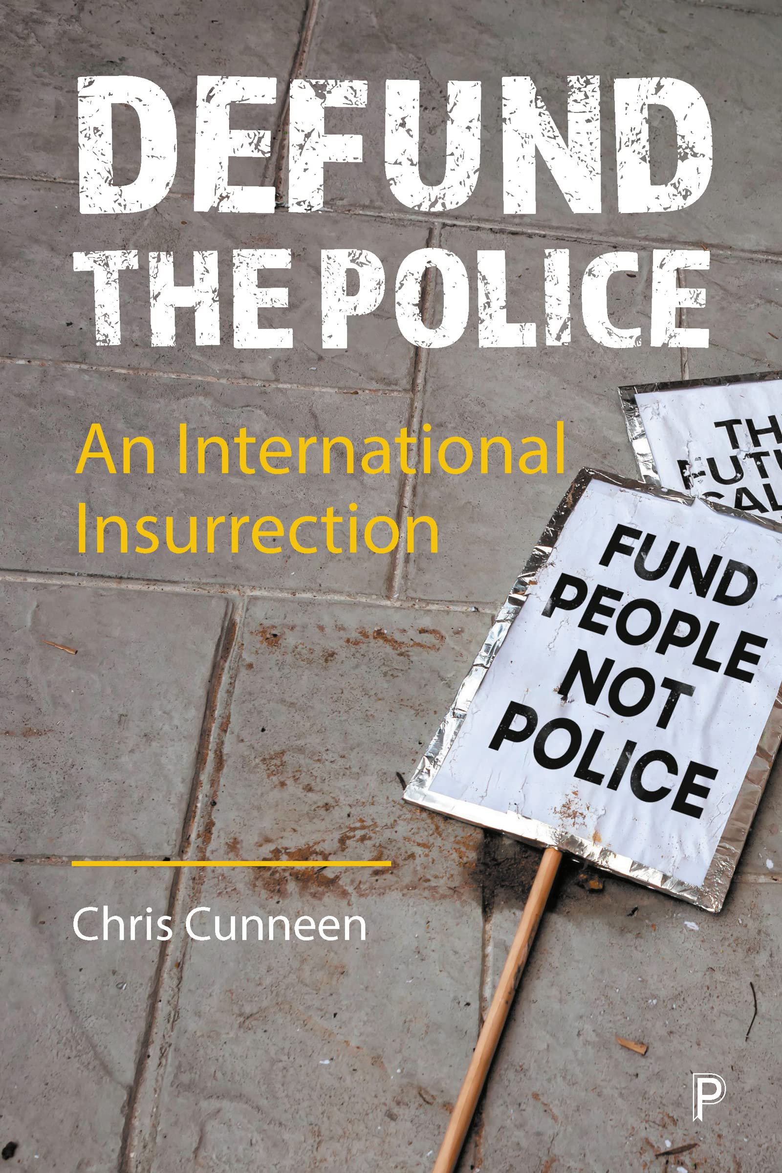 Defund the Police: An International Insurrection Law