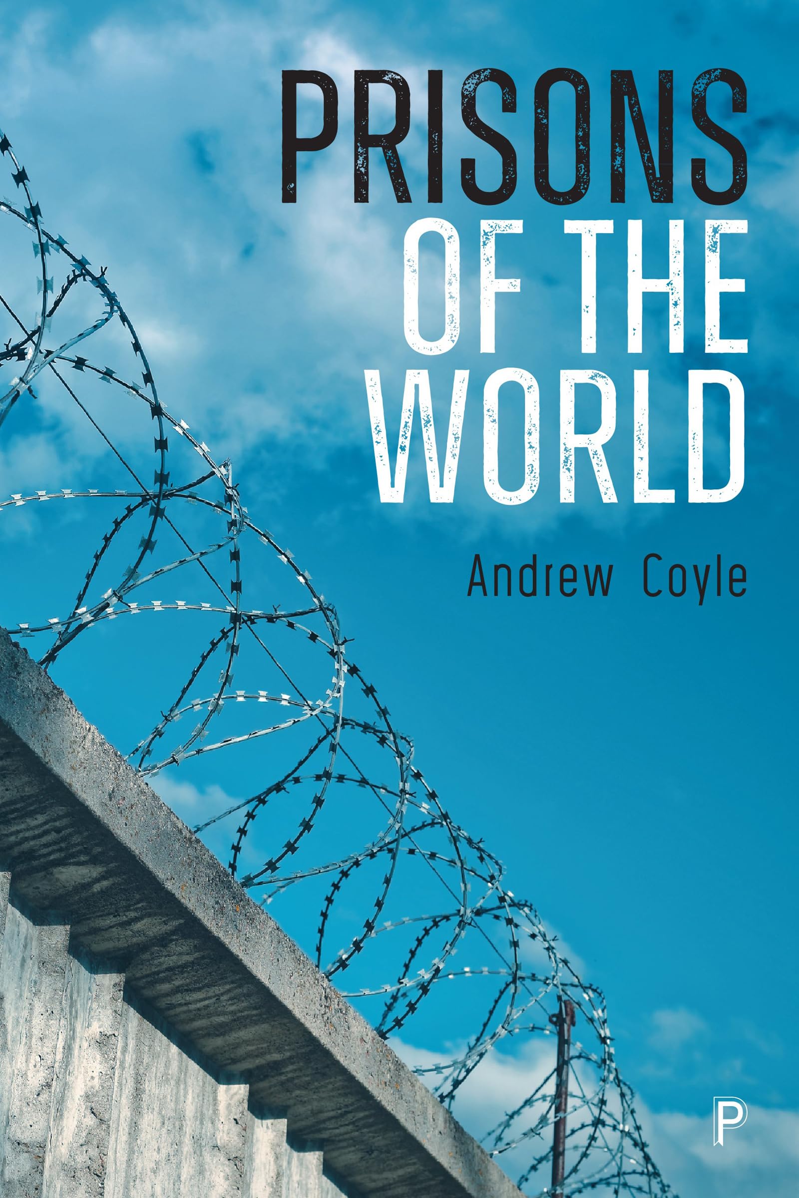 Prisons of the World: A Better Way Law