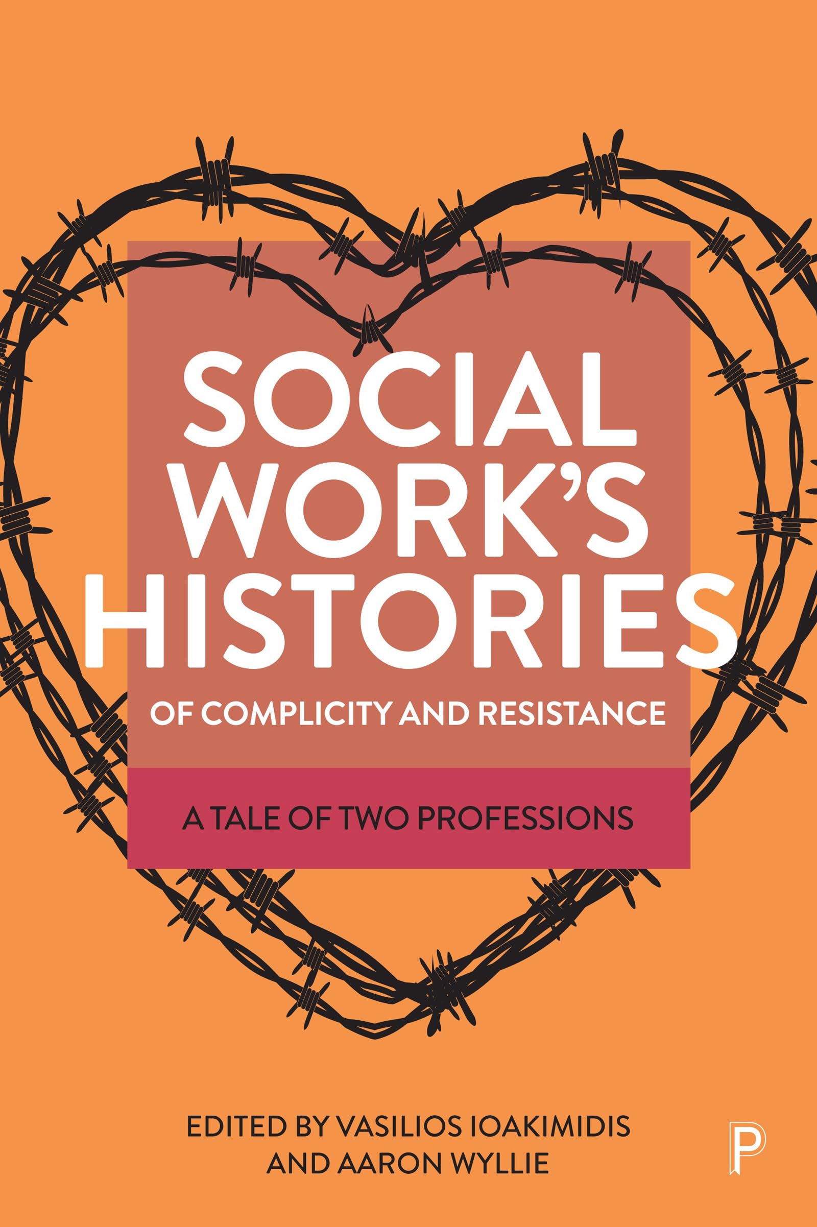 Social Work's Histories of Complicity and Resistance Books