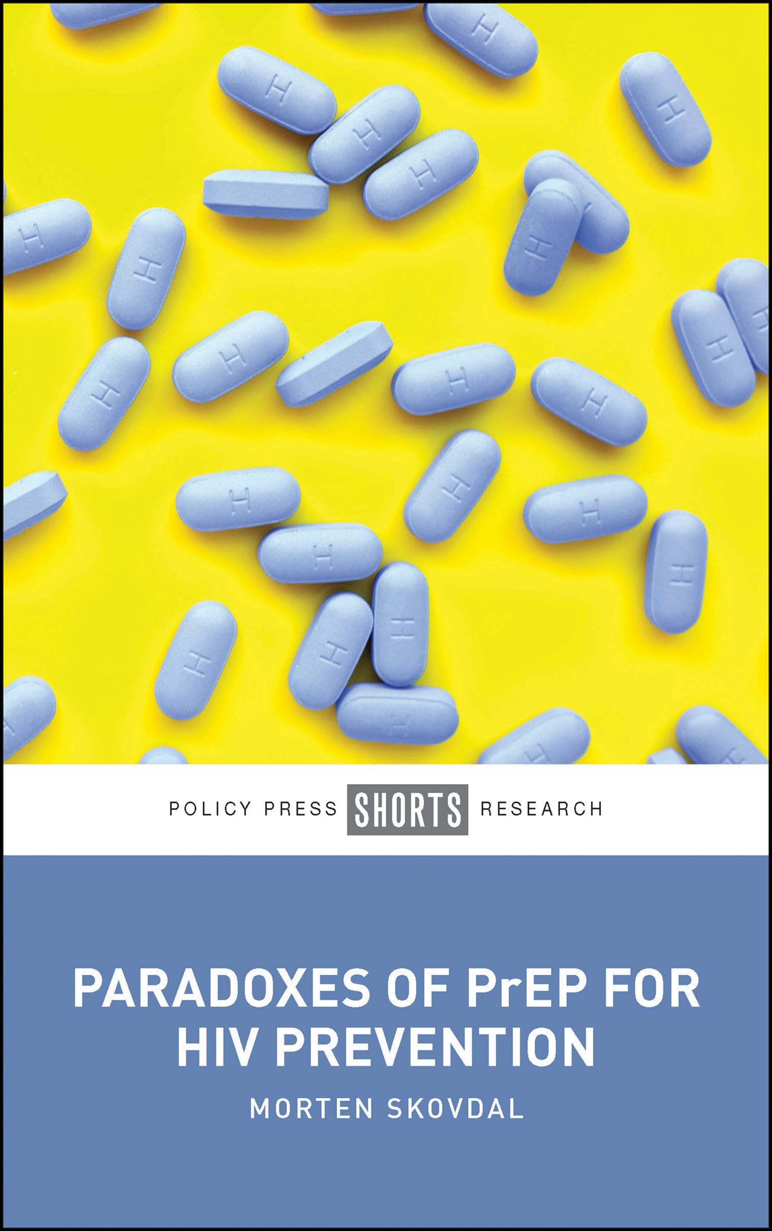 Paradoxes of PrEP for HIV Prevention Medicine