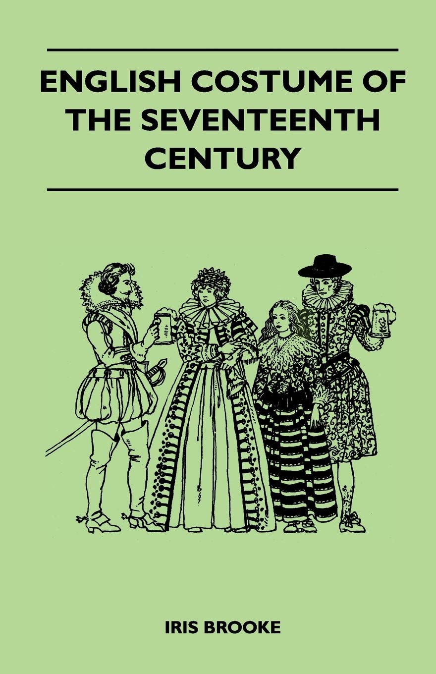 English Costume of the Seventeenth Century book