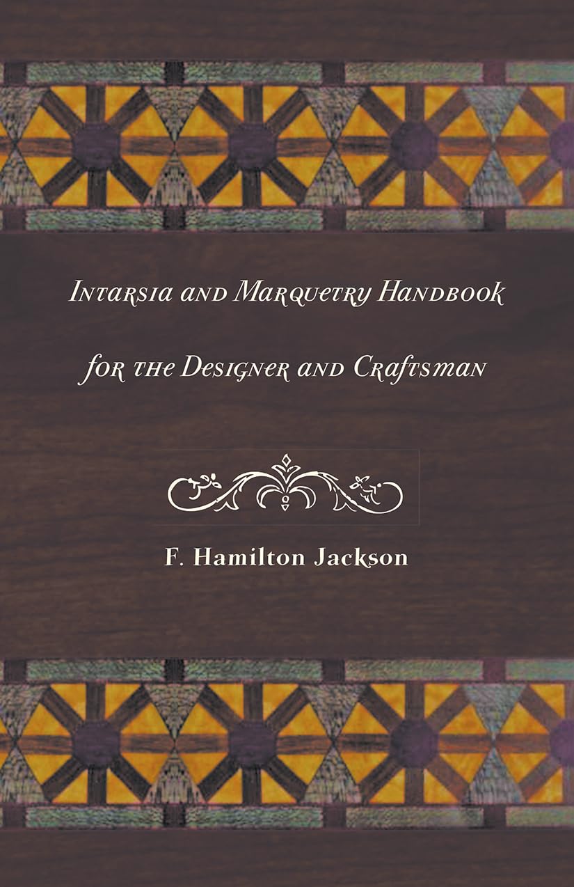 Intarsia and Marquetry - Handbook for the Designer and Craftsman book