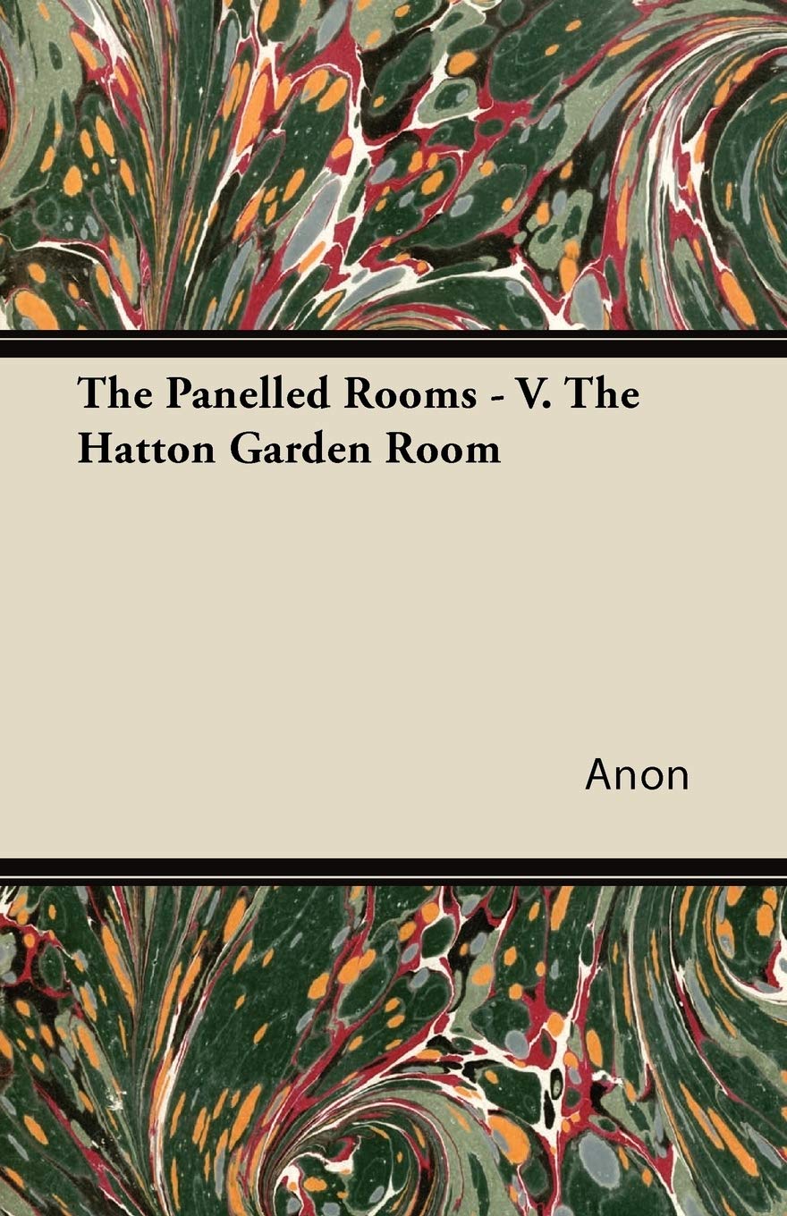 The Panelled Rooms - V. The Hatton Garden Room book