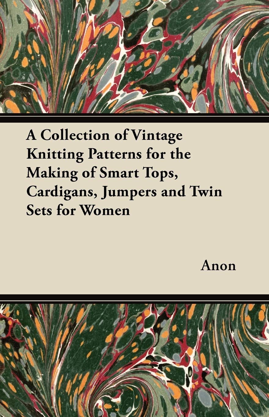A Collection of Vintage Knitting Patterns for the Making of Smart Tops, Cardigans, Jumpers and Twin Sets for Women Hobbies & Crafts