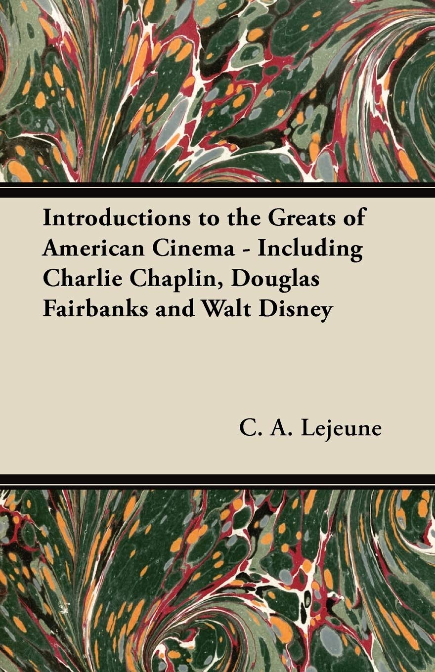 Introductions to the Greats of American Cinema - Including Charlie Chaplin, Douglas Fairbanks and Walt Disney Drama