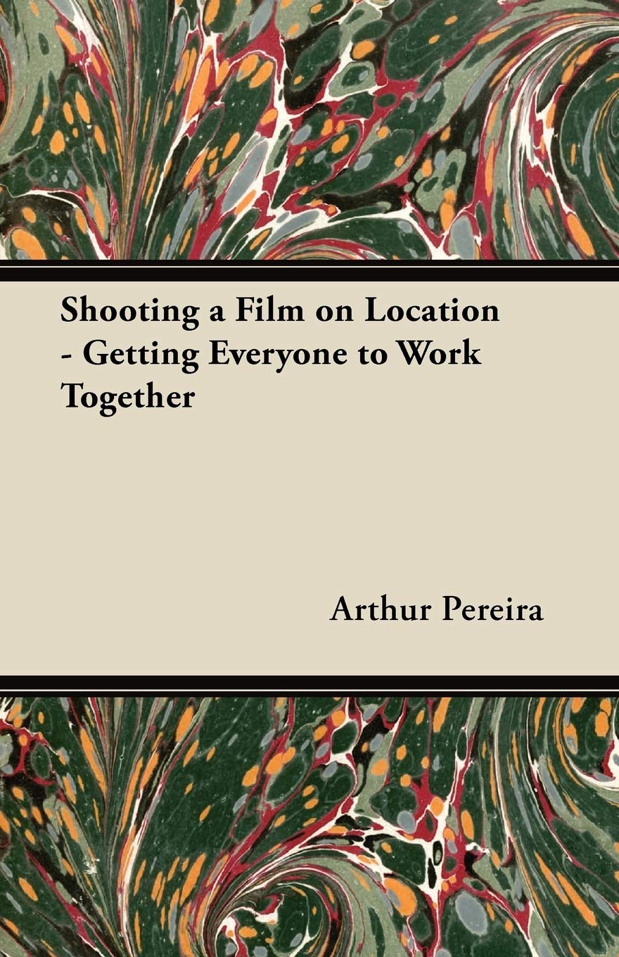 Shooting a Film on Location - Getting Everyone to Work Together Drama