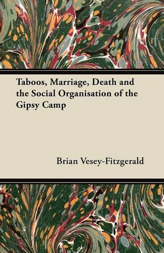Taboos, Marriage, Death and the Social Organisation of the Gipsy Camp Leisure & Fun