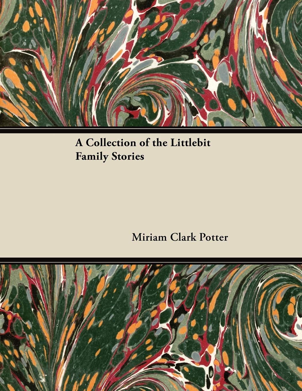 A Collection of the Littlebit Family Stories Novels & Short Stories