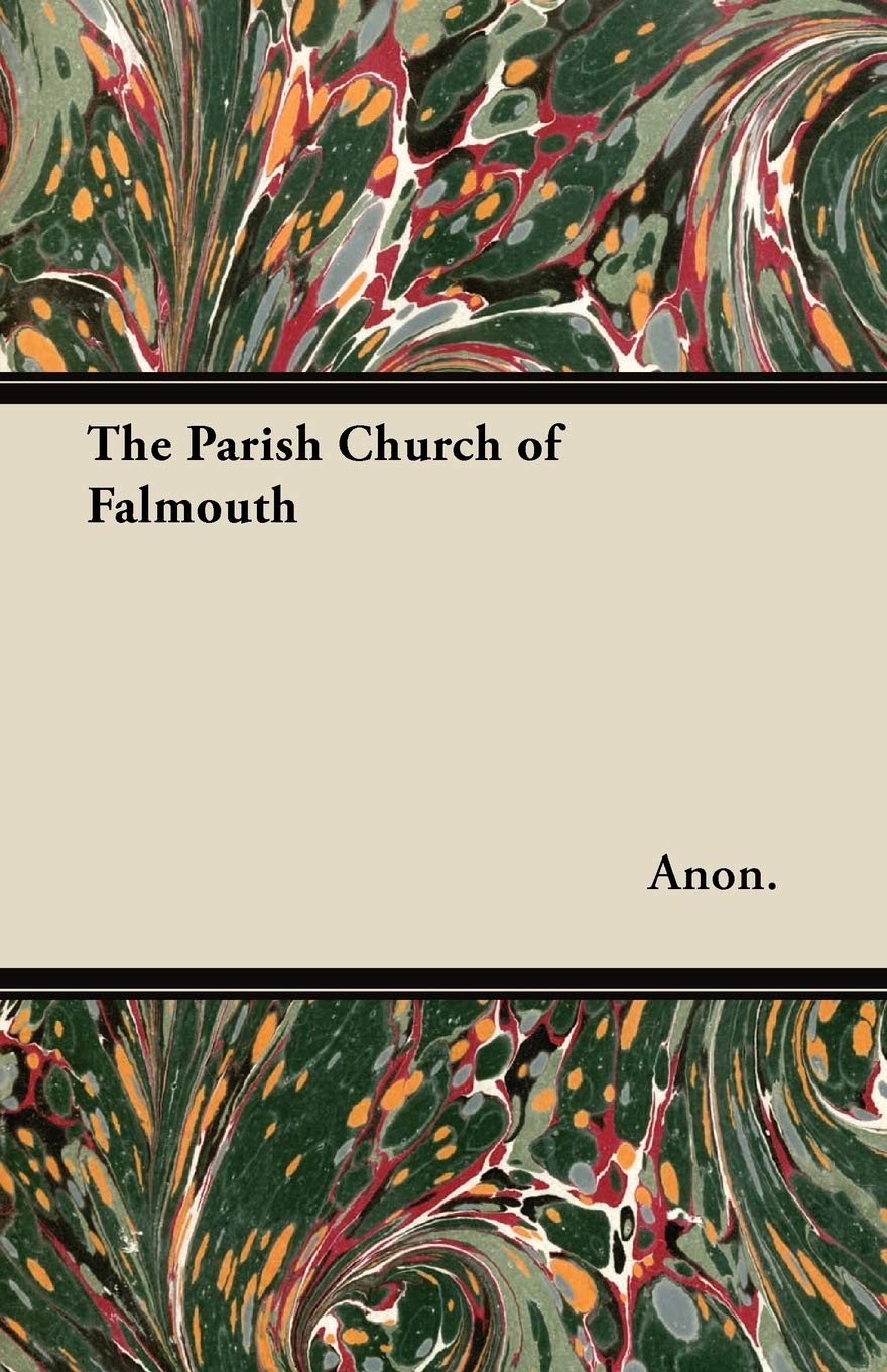 The Parish Church of Falmouth Politics & History