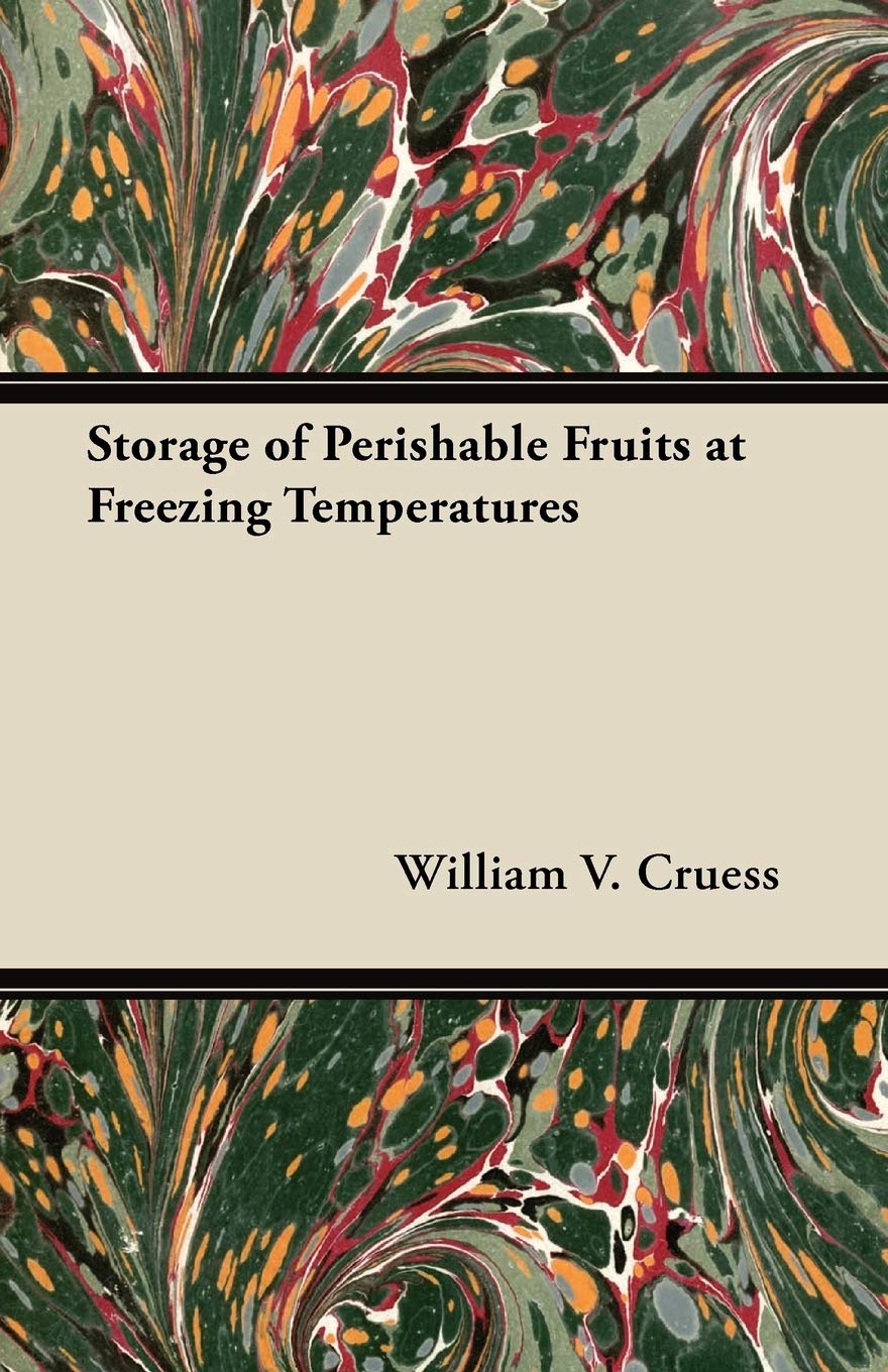 Storage of Perishable Fruits at Freezing Temperatures Leisure, Home & Garden