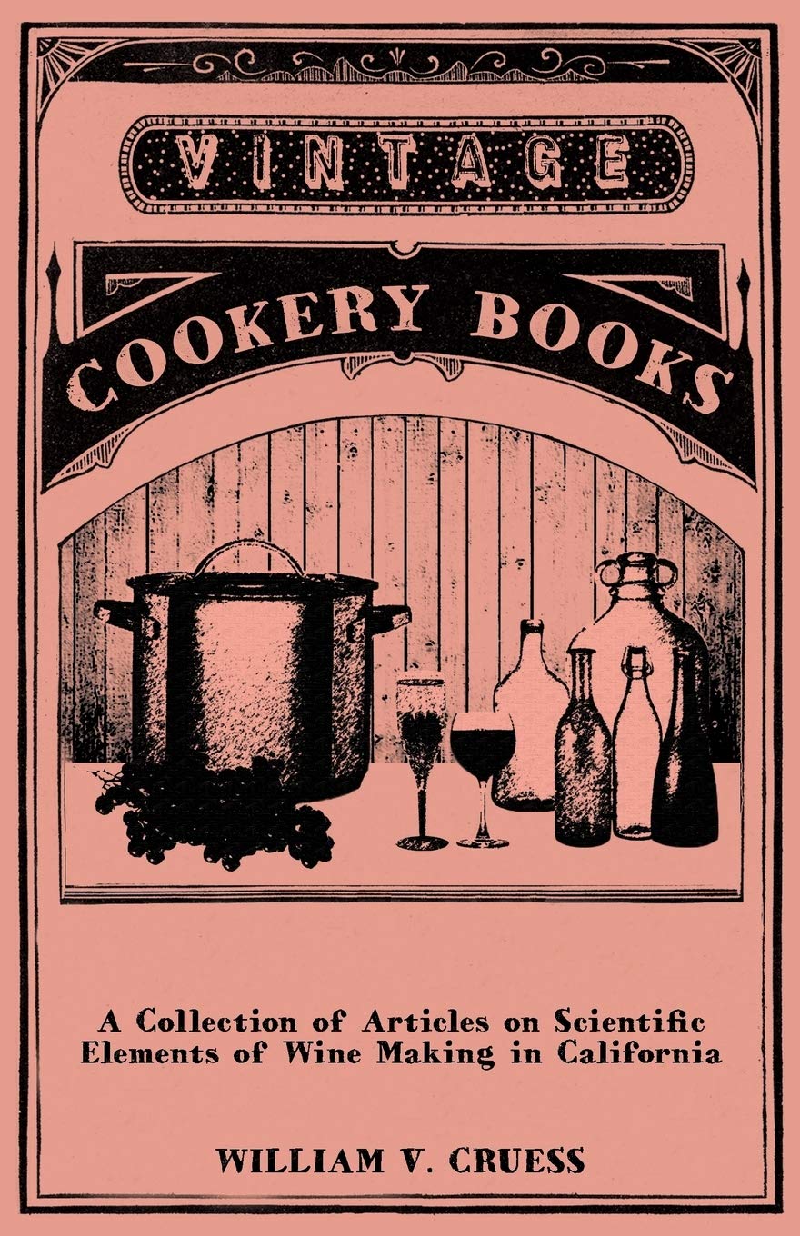 Some Scientific Elements of Wine Making in California Business, Finance & Career