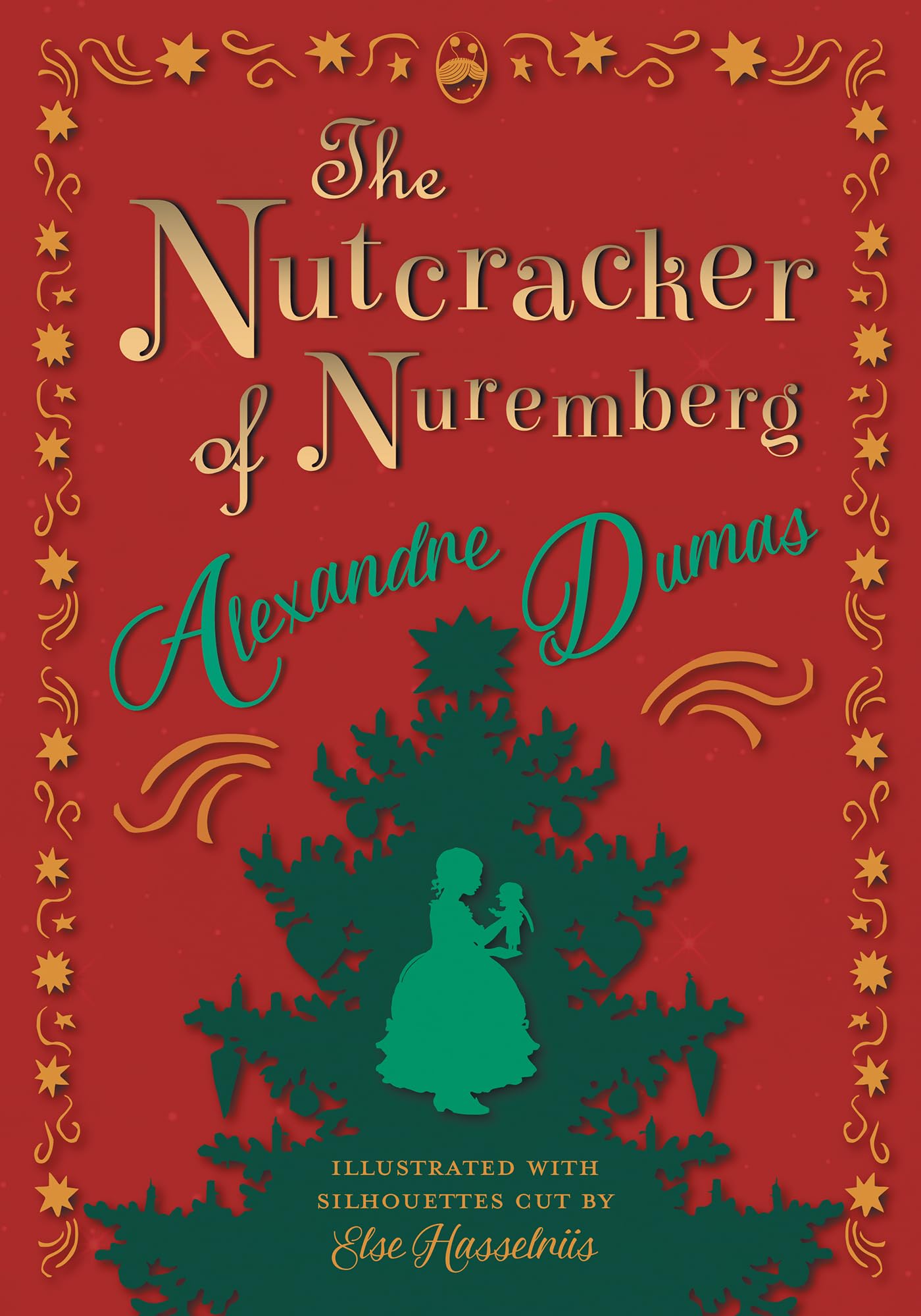 The Nutcracker of Nuremberg - Illustrated with Silhouettes Cut by Else Hasselriis Fairy Tales & Legends