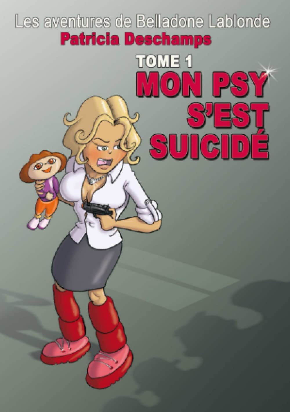 Les aventures de Belladone Lablonde tome 1 book