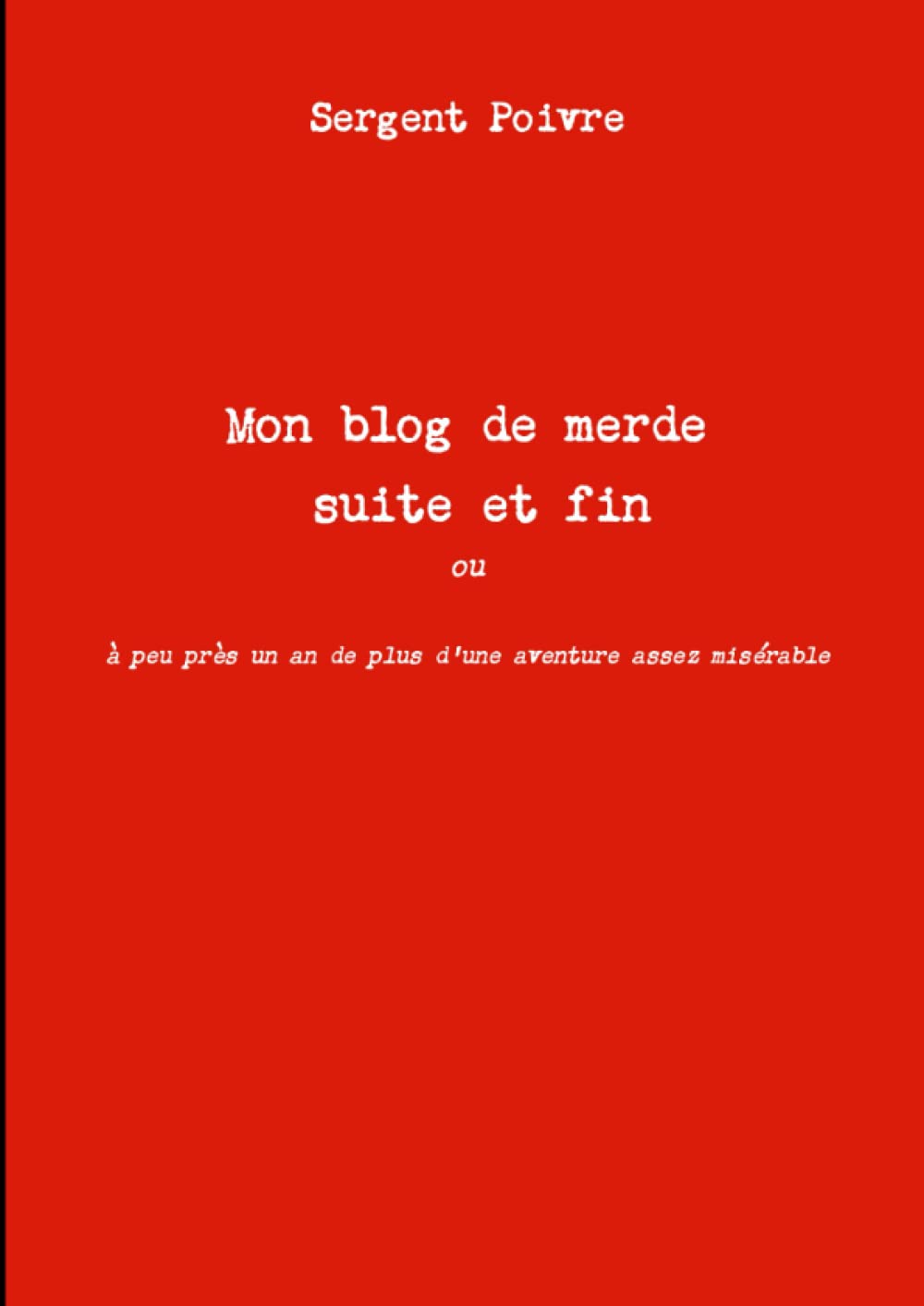 Mon blog de merde suite et fin book