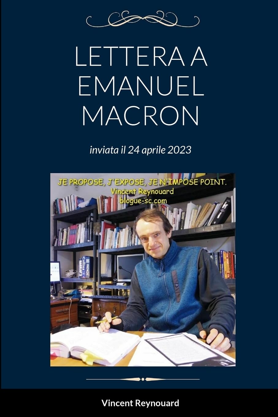 LETTERA A EMANUEL MACRON: inviata il 24 aprile 2023 Politics & History