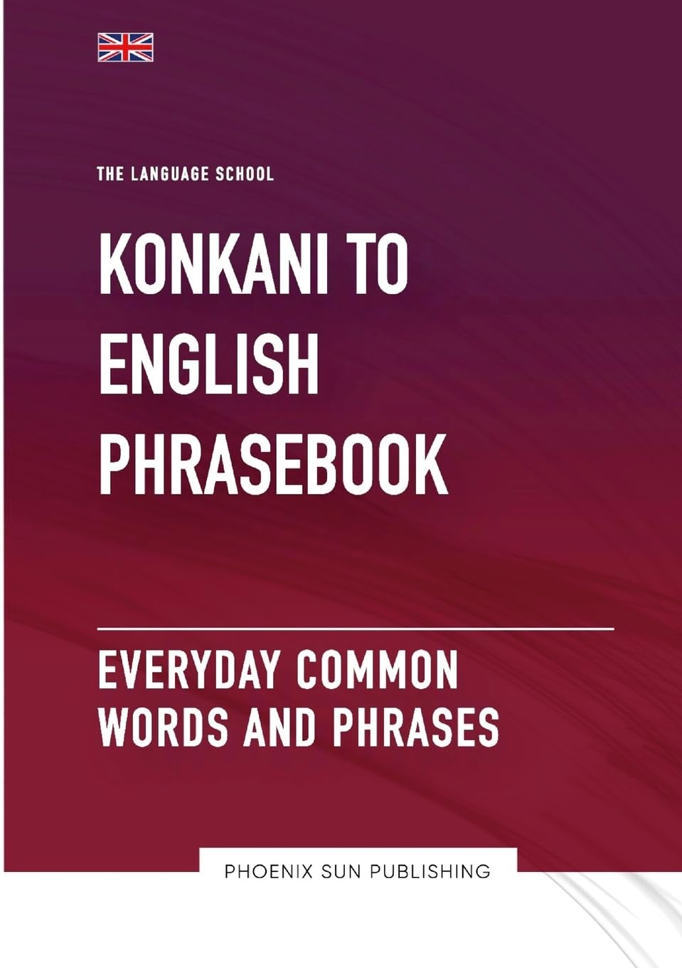 Konkani To English Phrasebook - Everyday Common Words And Phrases Foreign Languages ​​& Dictionaries