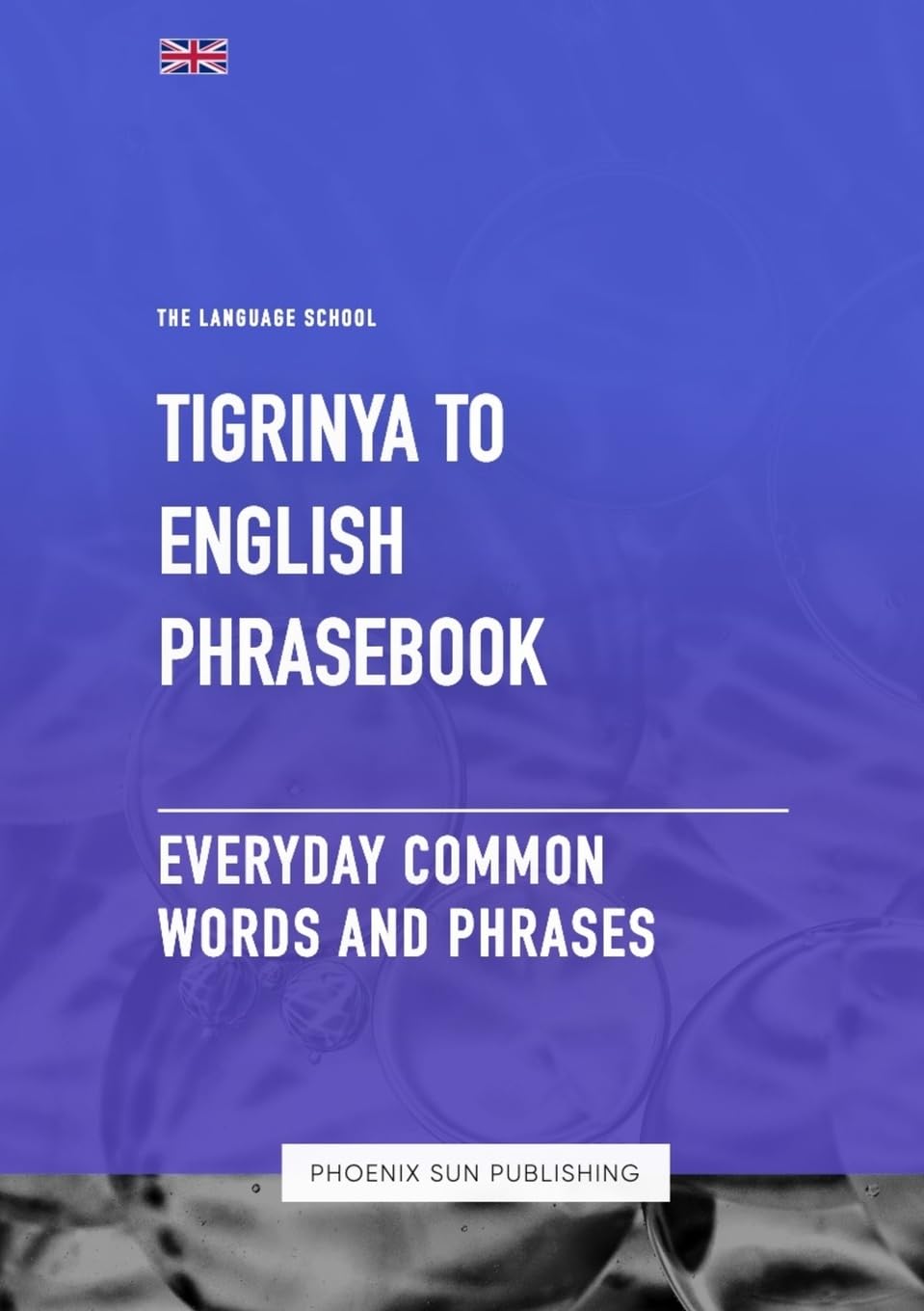 Tigrinya To English Phrasebook - Everyday Common Words And Phrases Leisure, Home & Garden