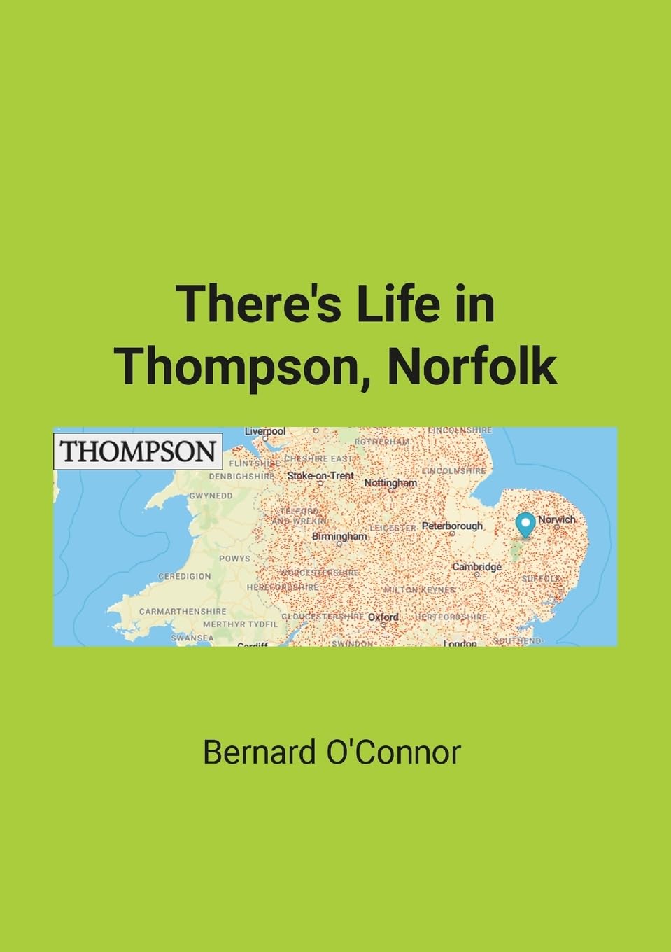 There's Life in Thompson, Norfolk Politics & History