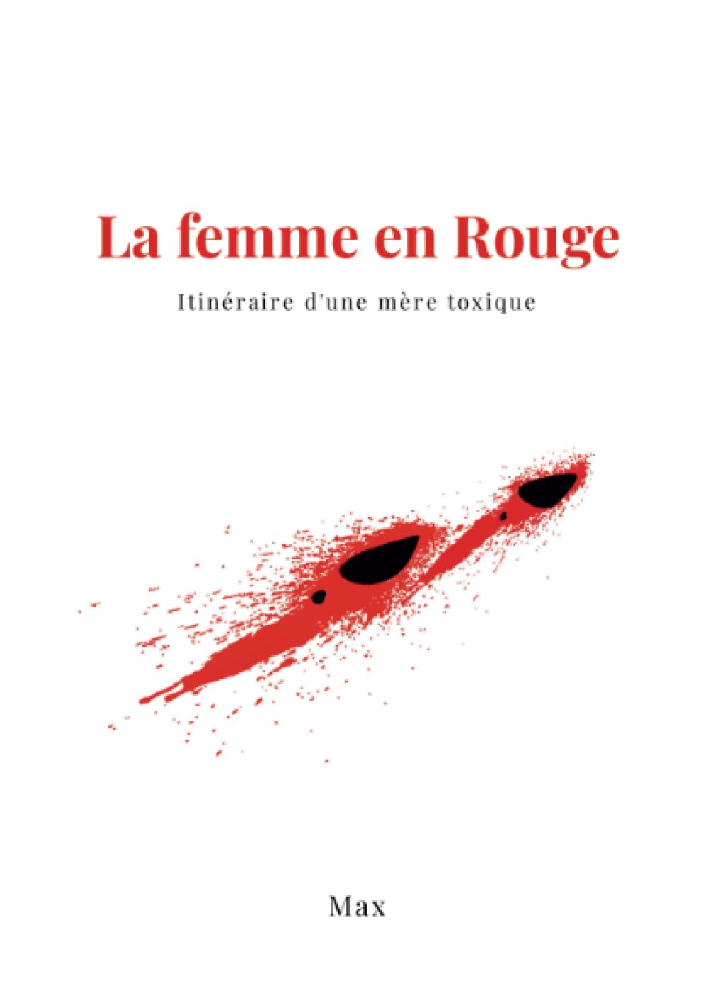 La femme en rouge : Itinéraire d'une mère toxique book