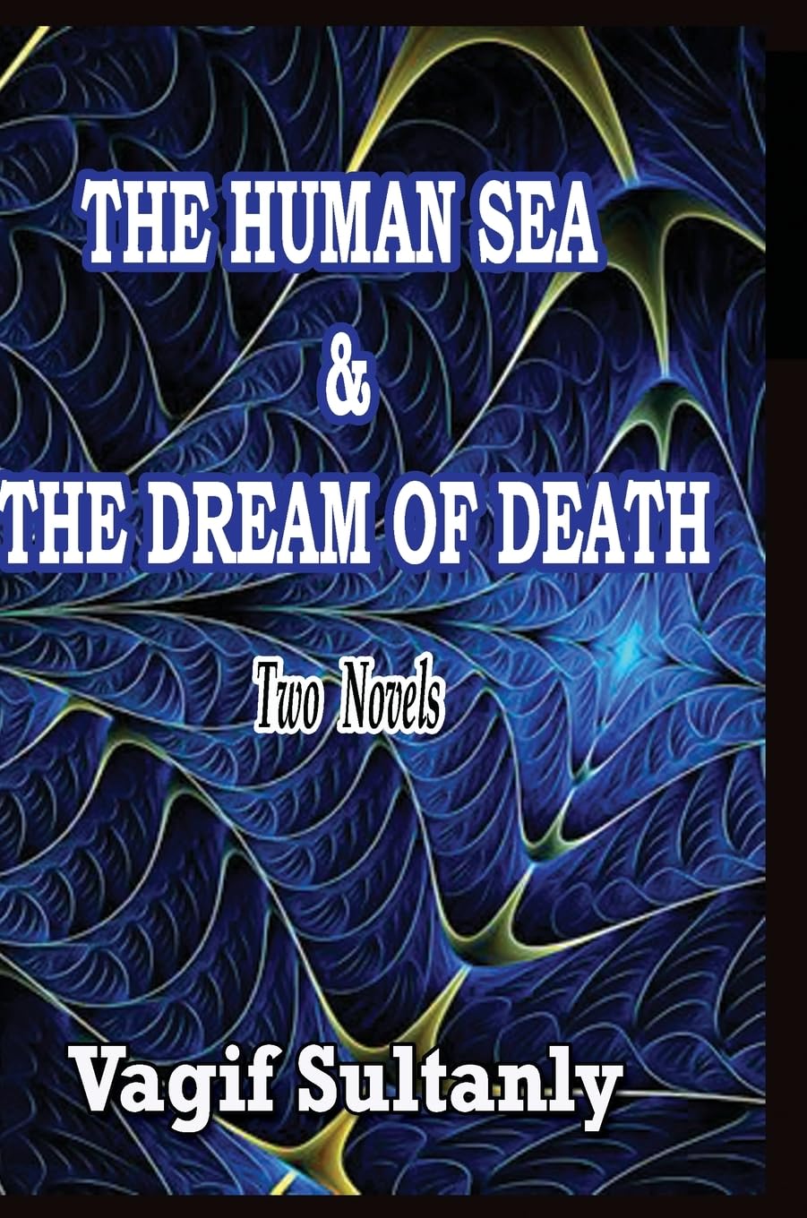 THE HUMAN SEA & THE DREAM OF DEATH Contemporary literature