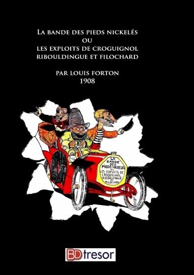 La bande des Pieds Nickelés ou les exploits de Croguignol, Ribouldingue et Filochard book