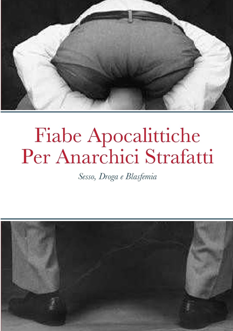 Fiabe Apocalittiche Per Anarchici Strafatti Humour & Satire