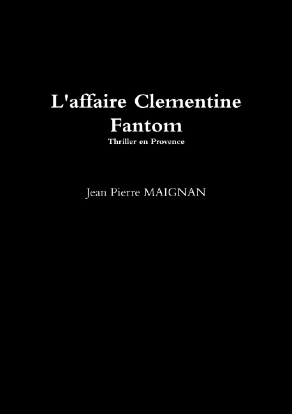 L'affaire Clementine Fantom Historical Fiction