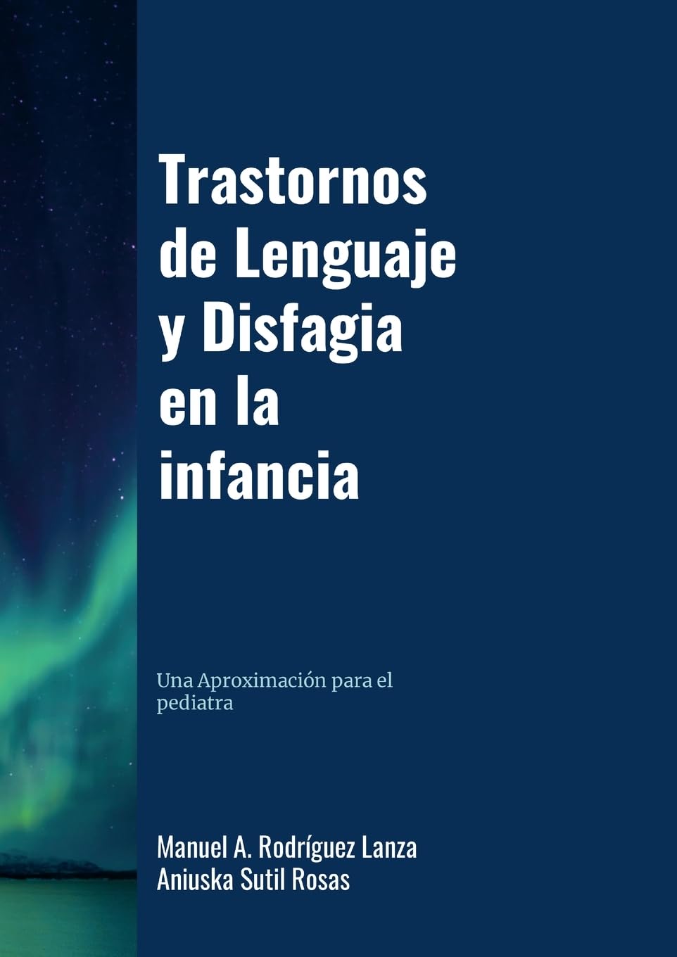 Trastornos del Lenguaje y Disfagia en la Infancia Medicine