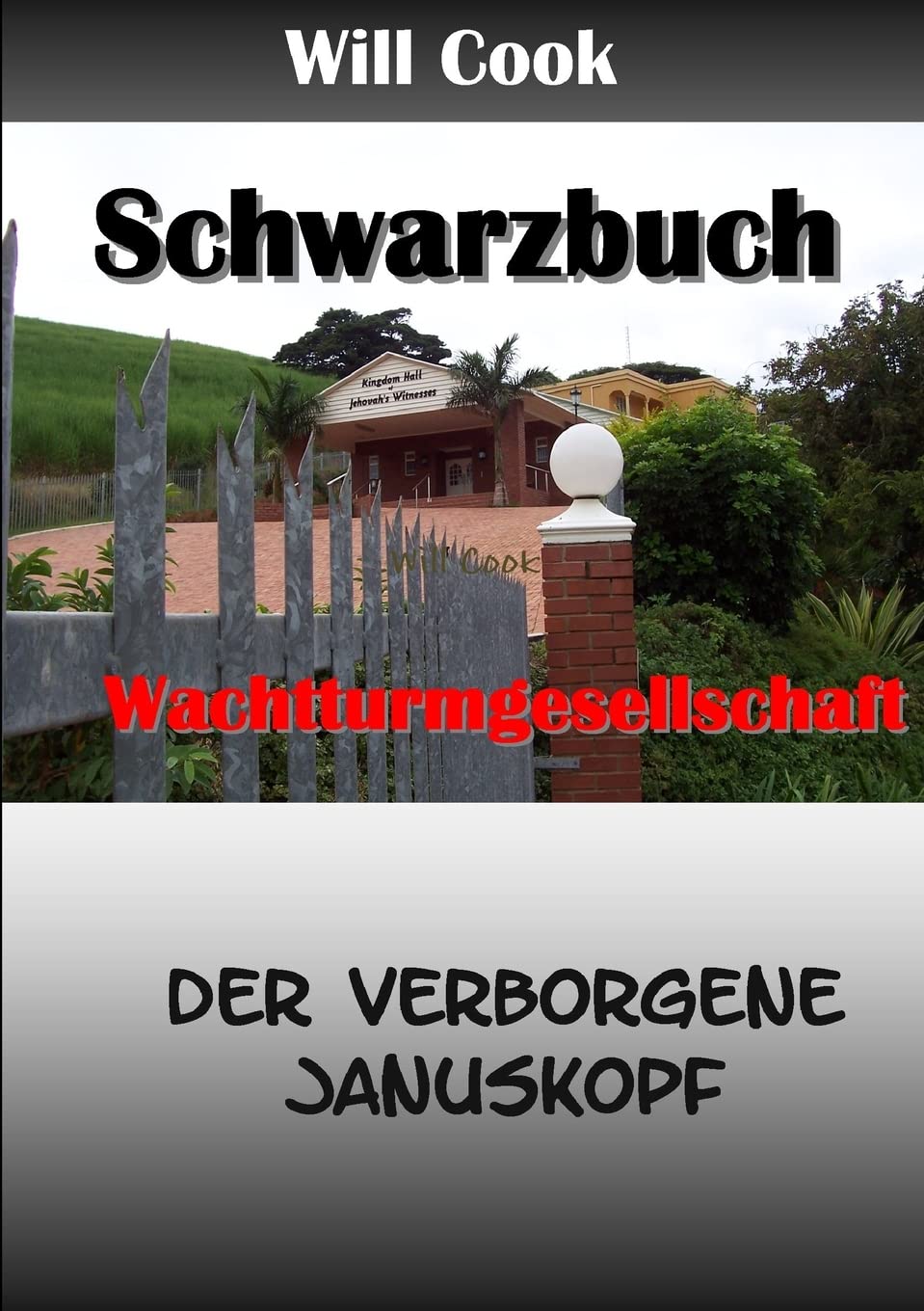 Schwarzbuch Wachtturmgesellschaft - der verborgene Januskopf Religion & Esotericism