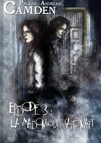Camden - Episode 3 : la Maison qui Saignait book