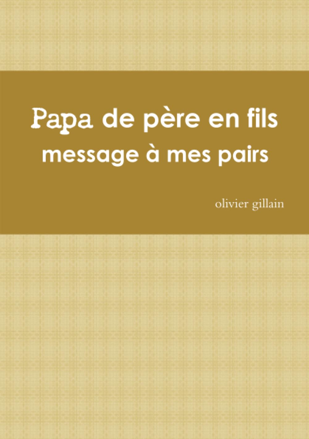 Papa de père en fils book
